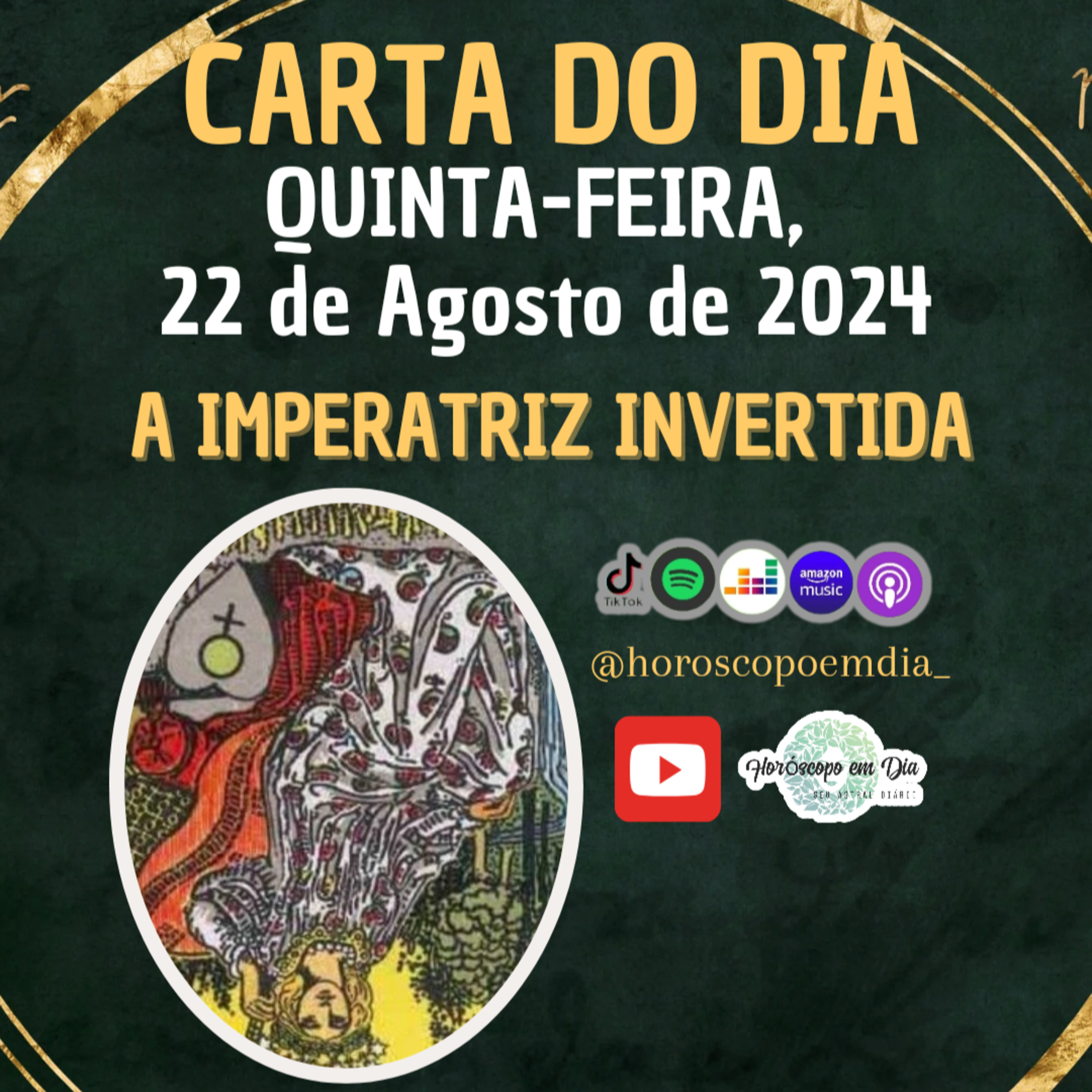Carta para o dia 22 de Agosto de 2024, A Imperatriz Invertida. episode artwork