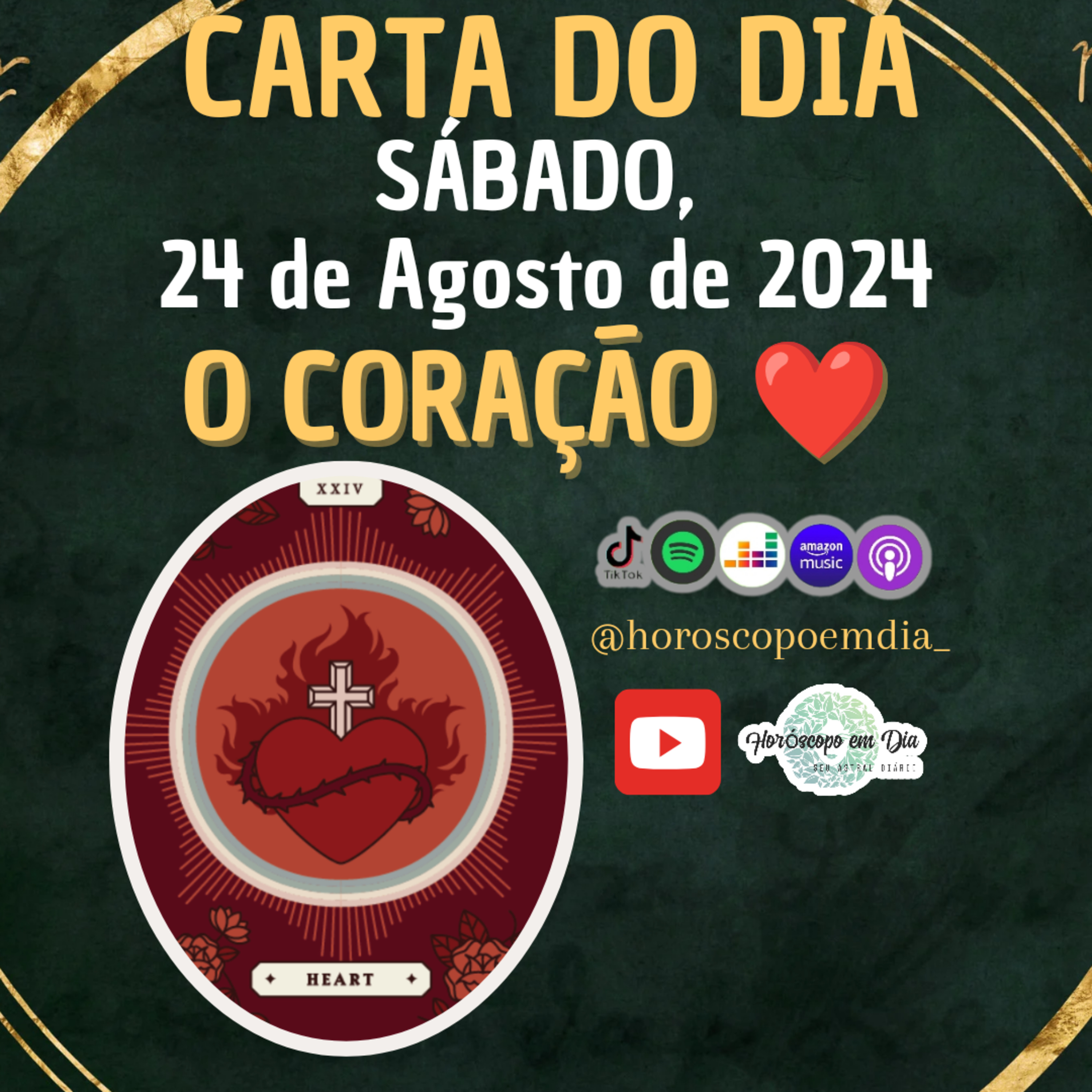 Carta para o dia 24 de Agosto de 2024, O Coração. episode artwork