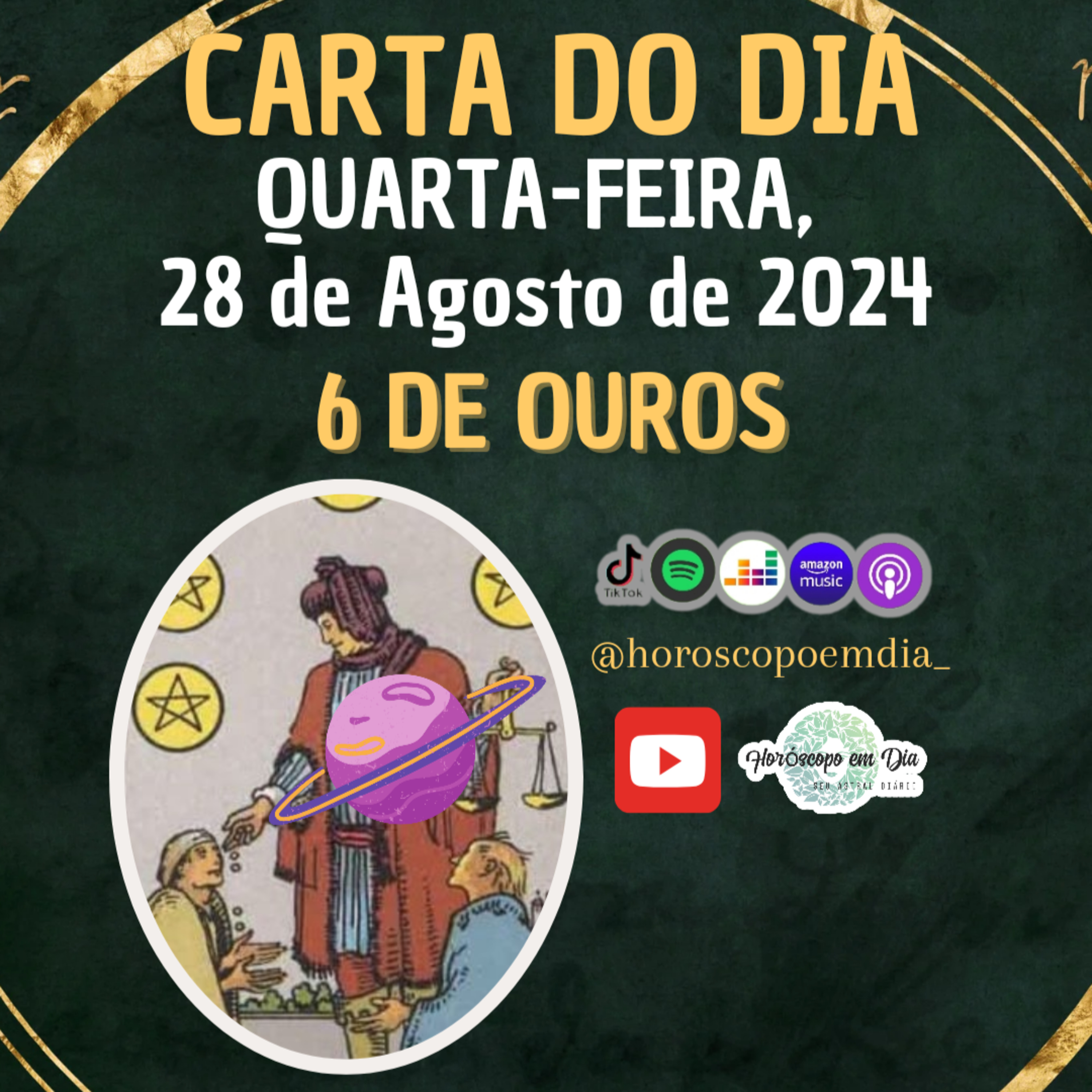 Carta para o dia 28 de Agosto de 2024, 6 de Ouros. episode artwork