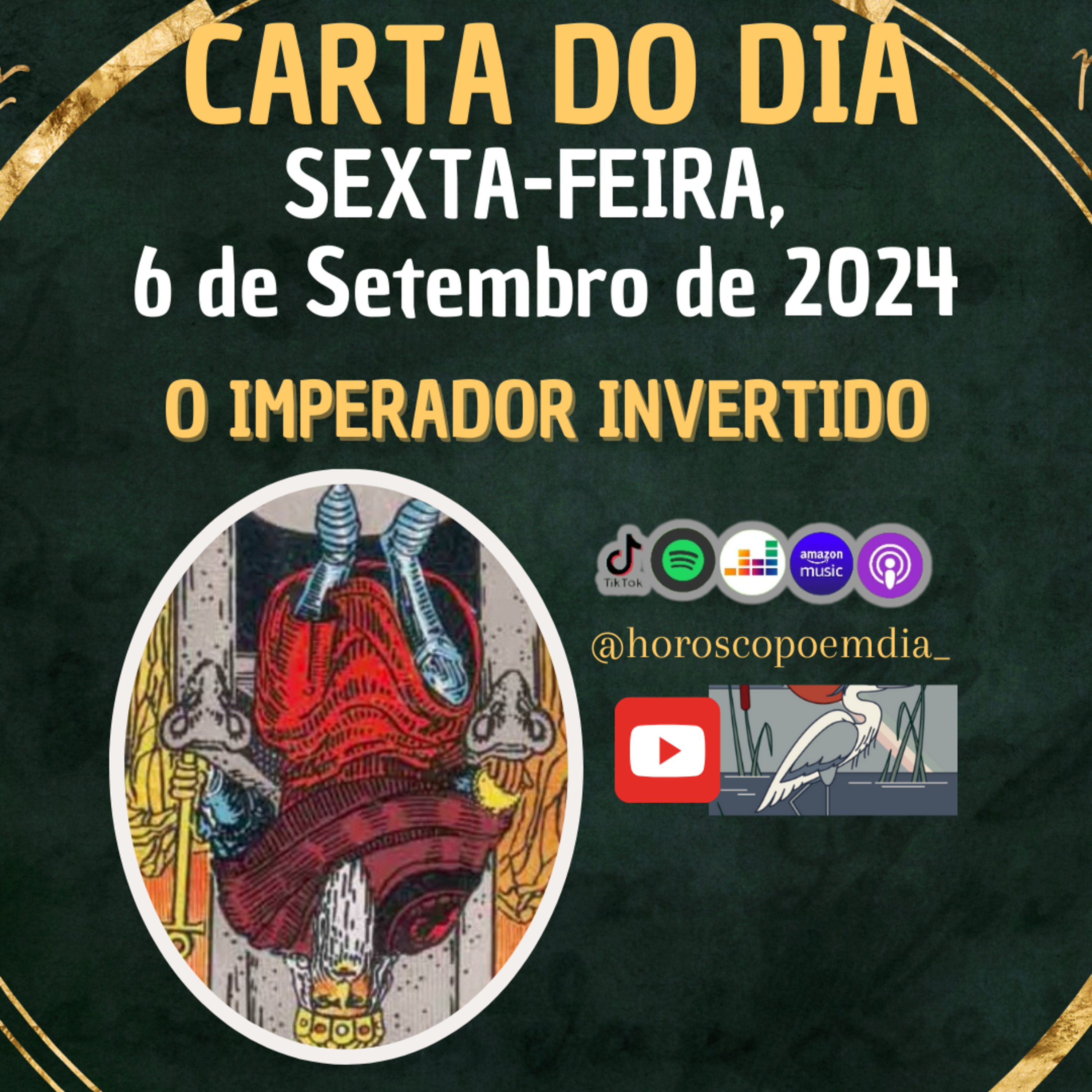 Carta para o dia 6 de Setembro de 2024, O Imperador Invertido. episode artwork