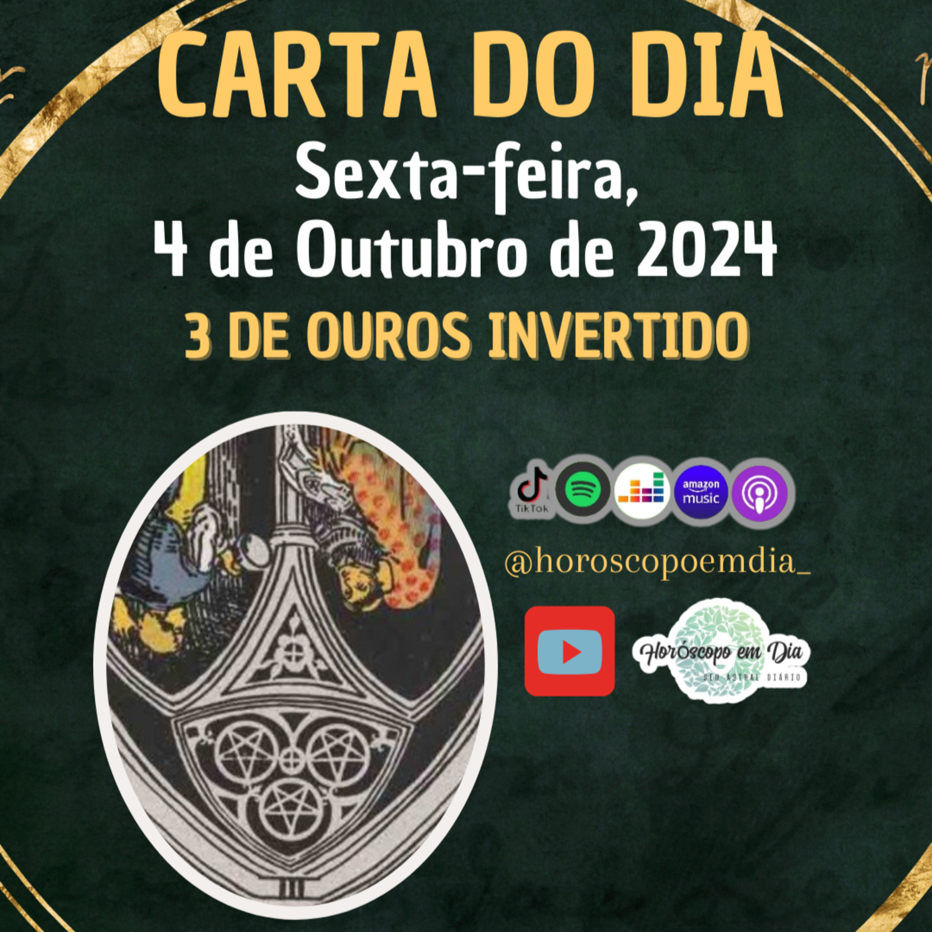 Carta para o dia 4 de Outubro de 2024, 3 de Ouros Invertido. episode artwork