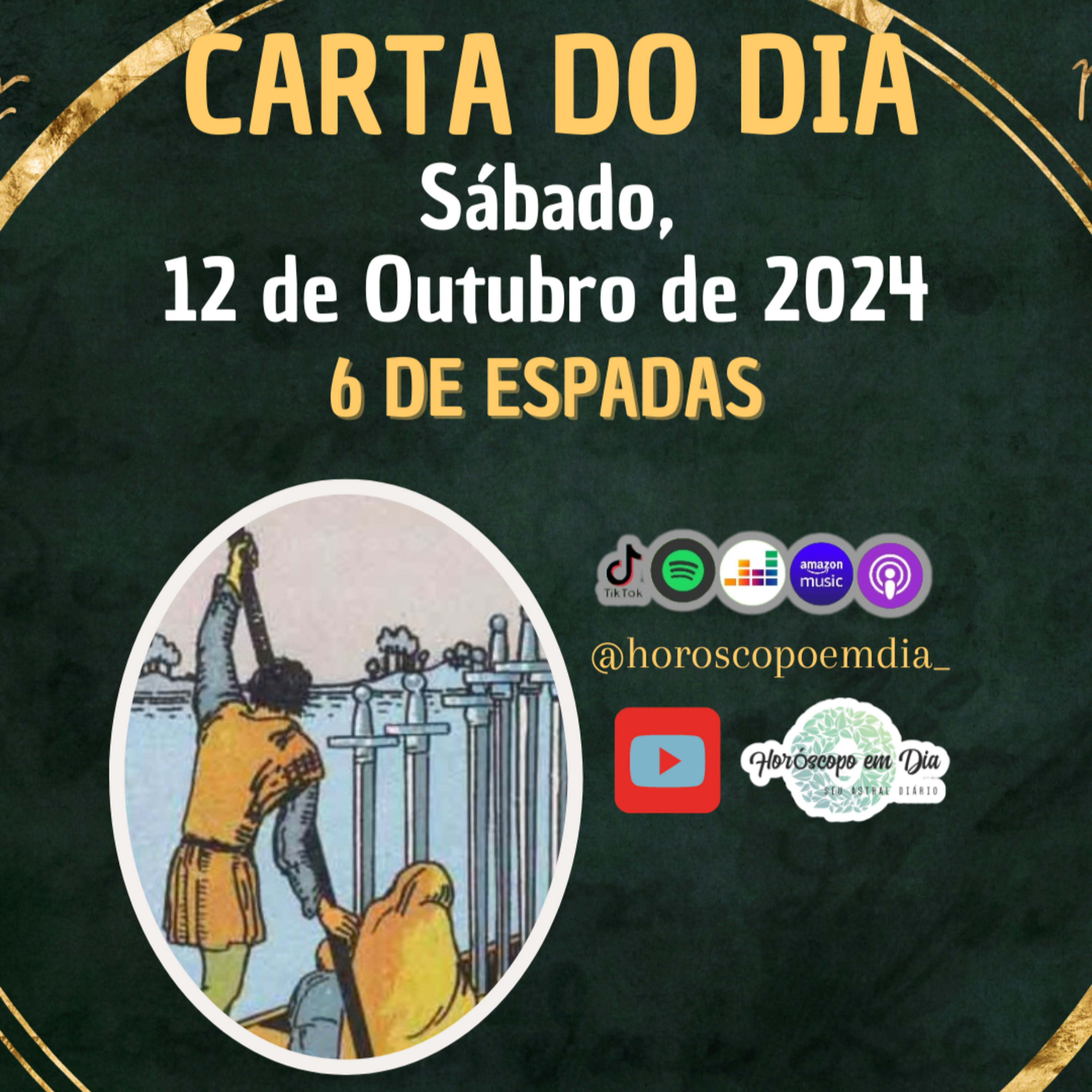 Carta para o dia 12 de Outubro de 2024, 6 de Espadas. episode artwork