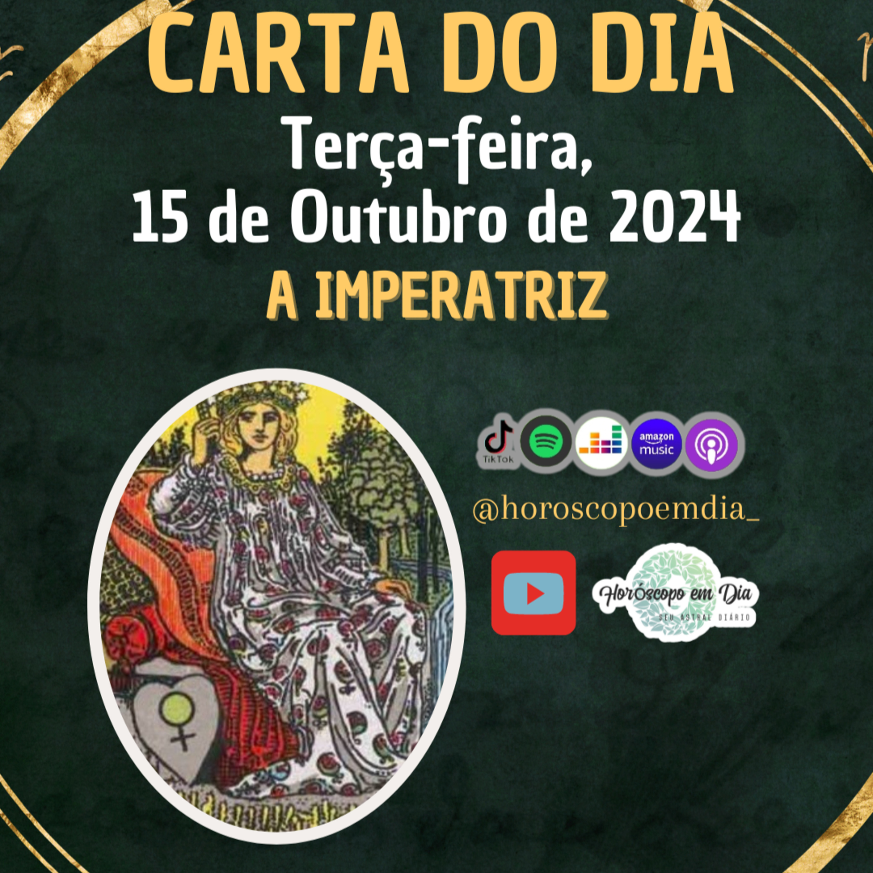Carta para o dia 15 de Outubro de 2024, A Imperatriz. episode artwork