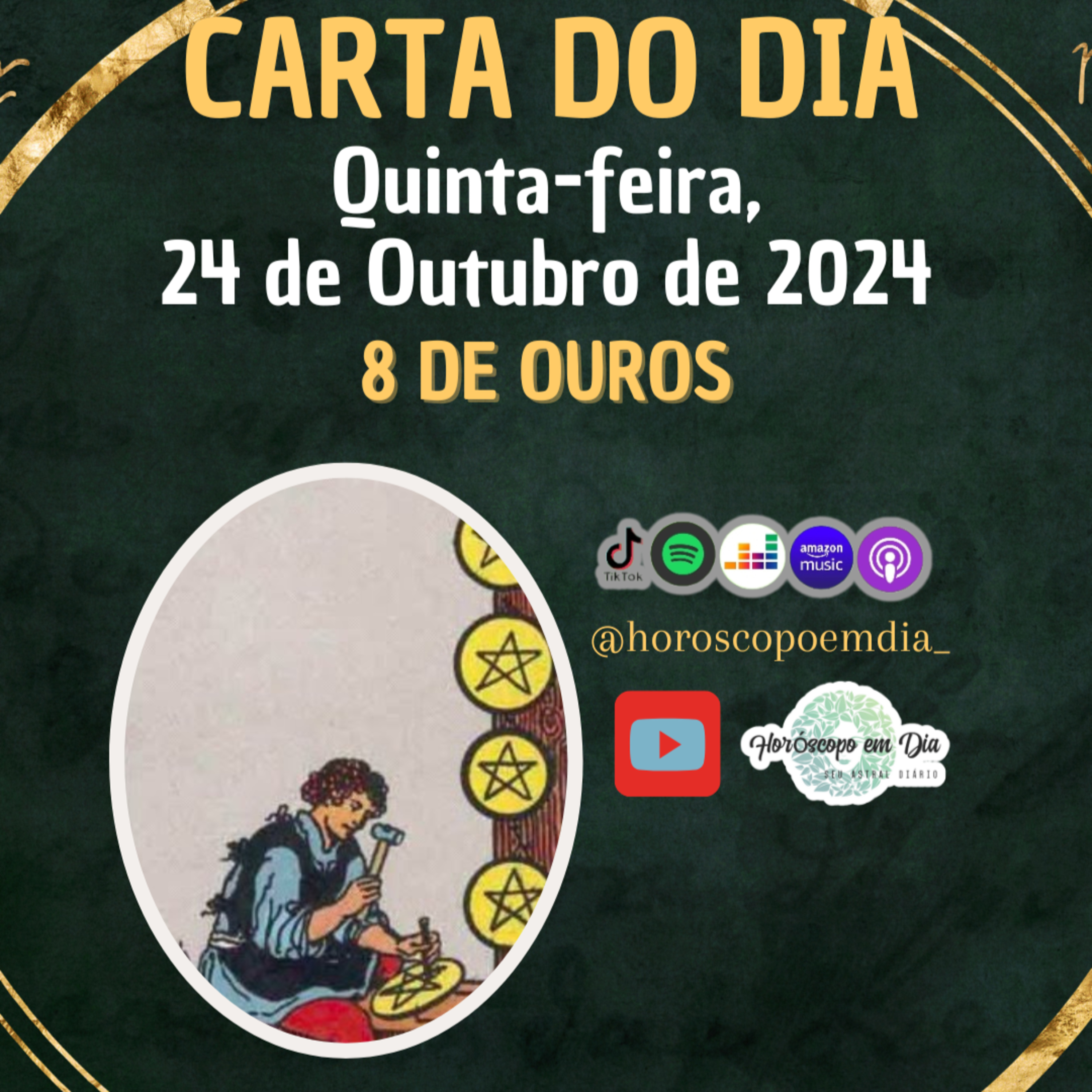 Carta para o dia 24 de Outubro de 2024, 8 de Ouros. episode artwork