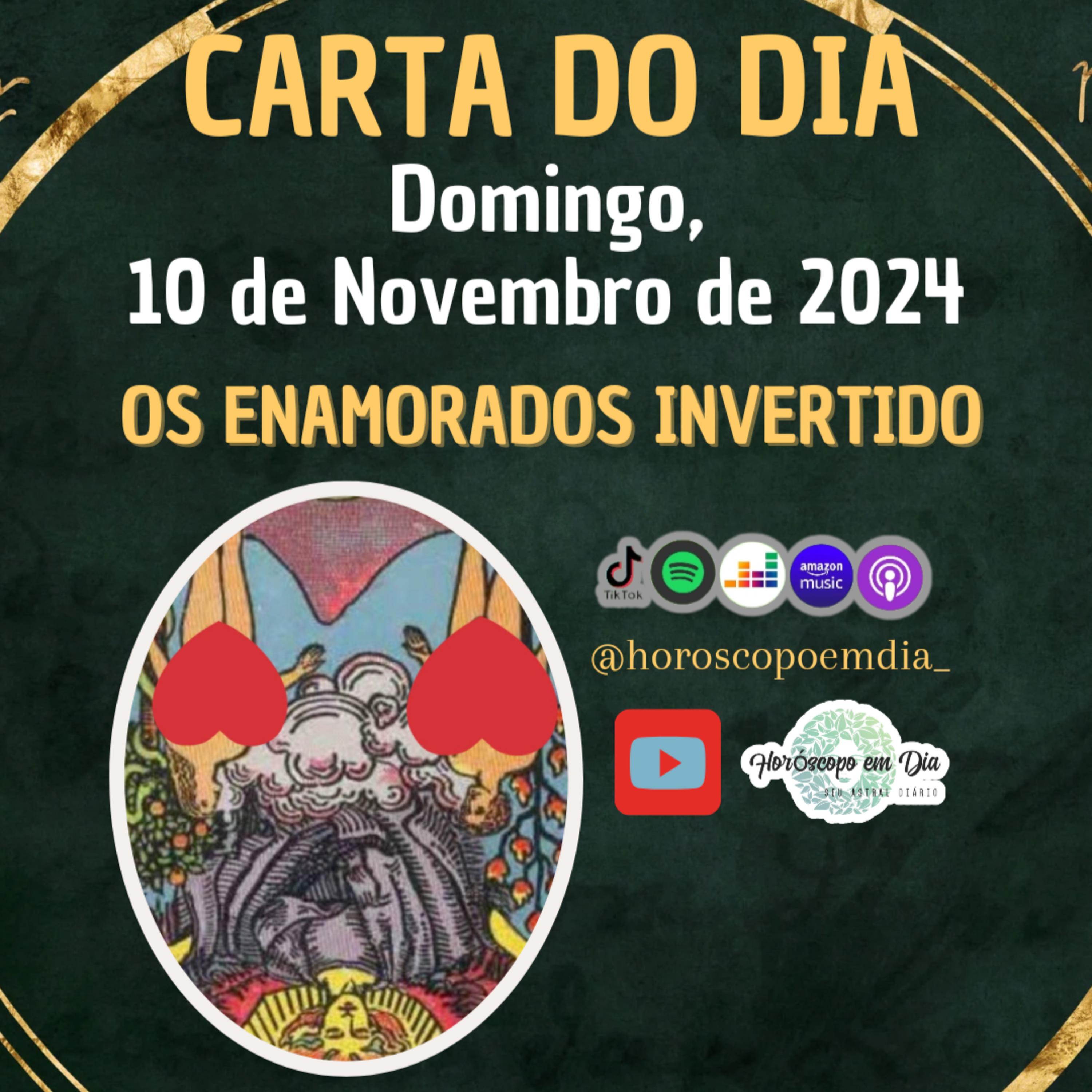 Carta para o dia 10 de Novembro de 2024, Os Enamorados invertido. episode artwork