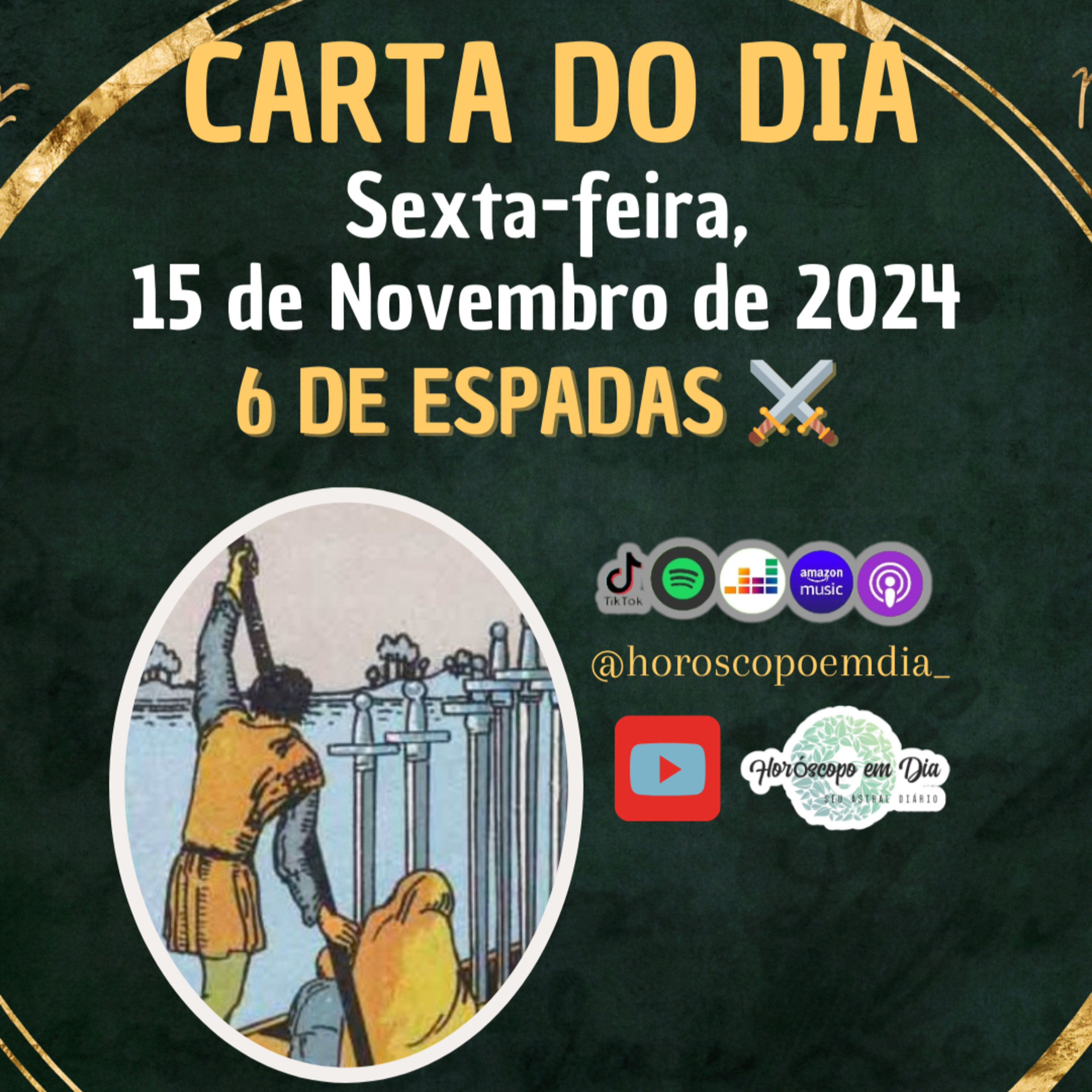 Carta para o dia 15 de Novembro de 2024, 6 de Espadas. episode artwork