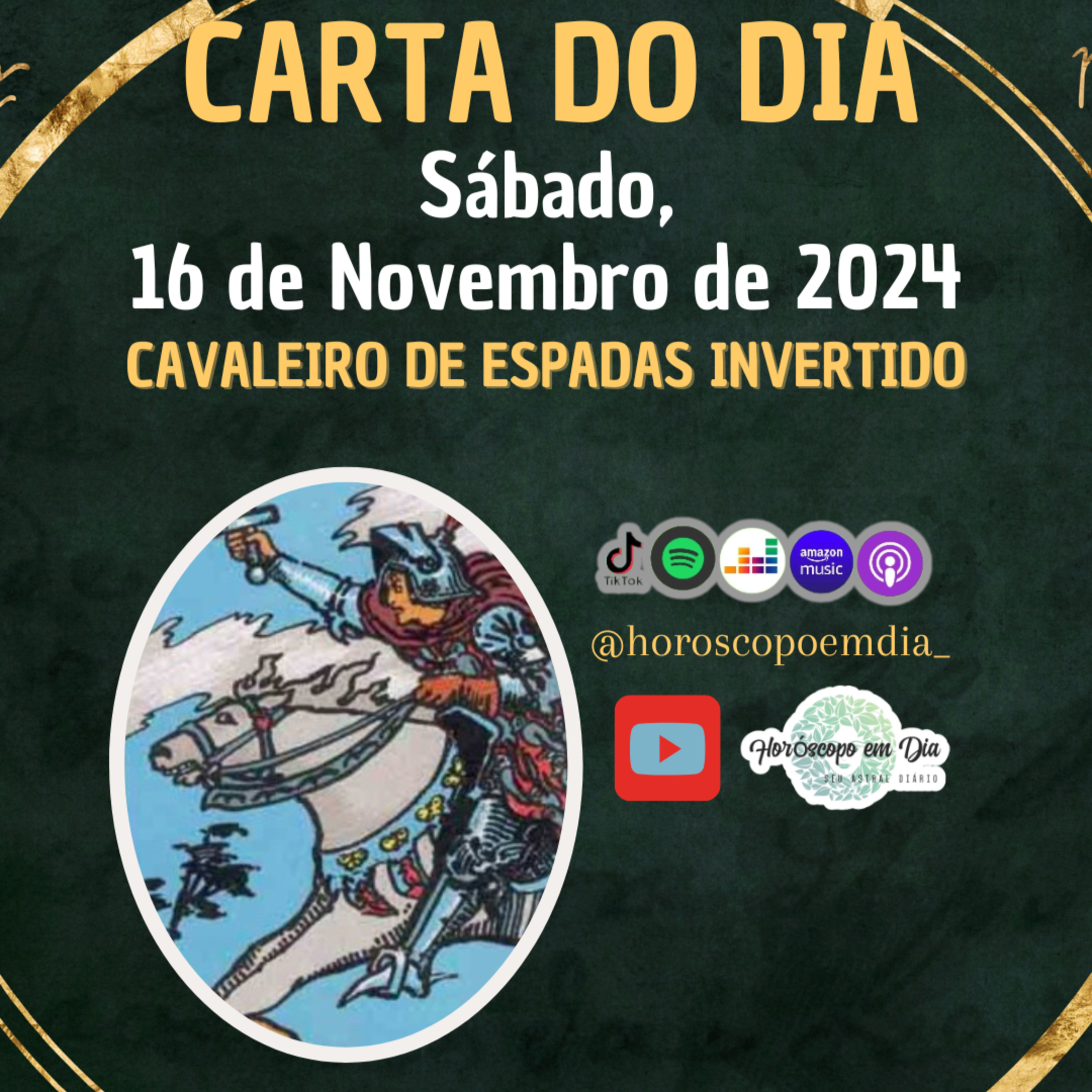 Carta para o dia 16 de Novembro de 2024, Cavaleiro de Espadas.  episode artwork