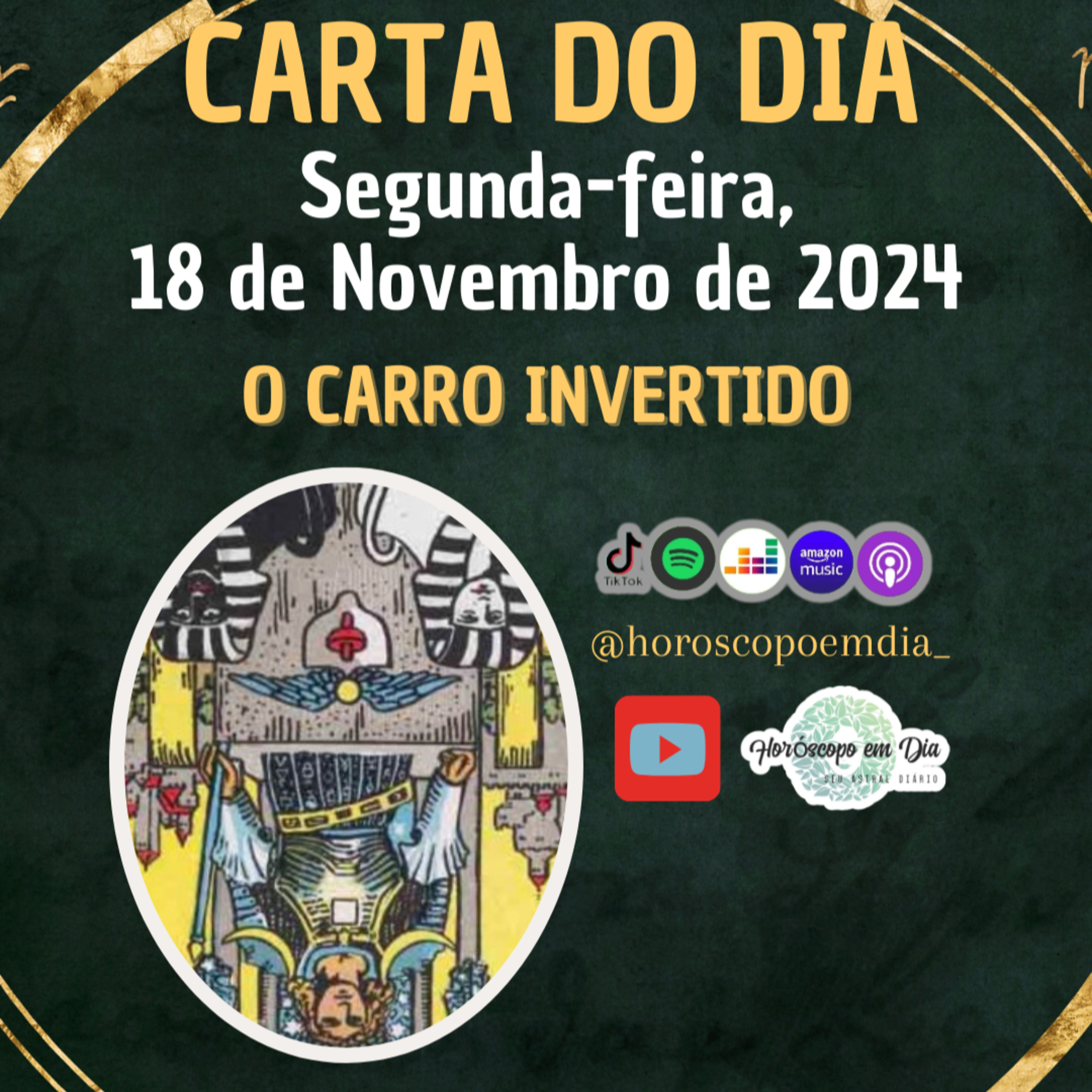 Carta para o dia 18 de Novembro de 2024, O Carro Invertido. episode artwork