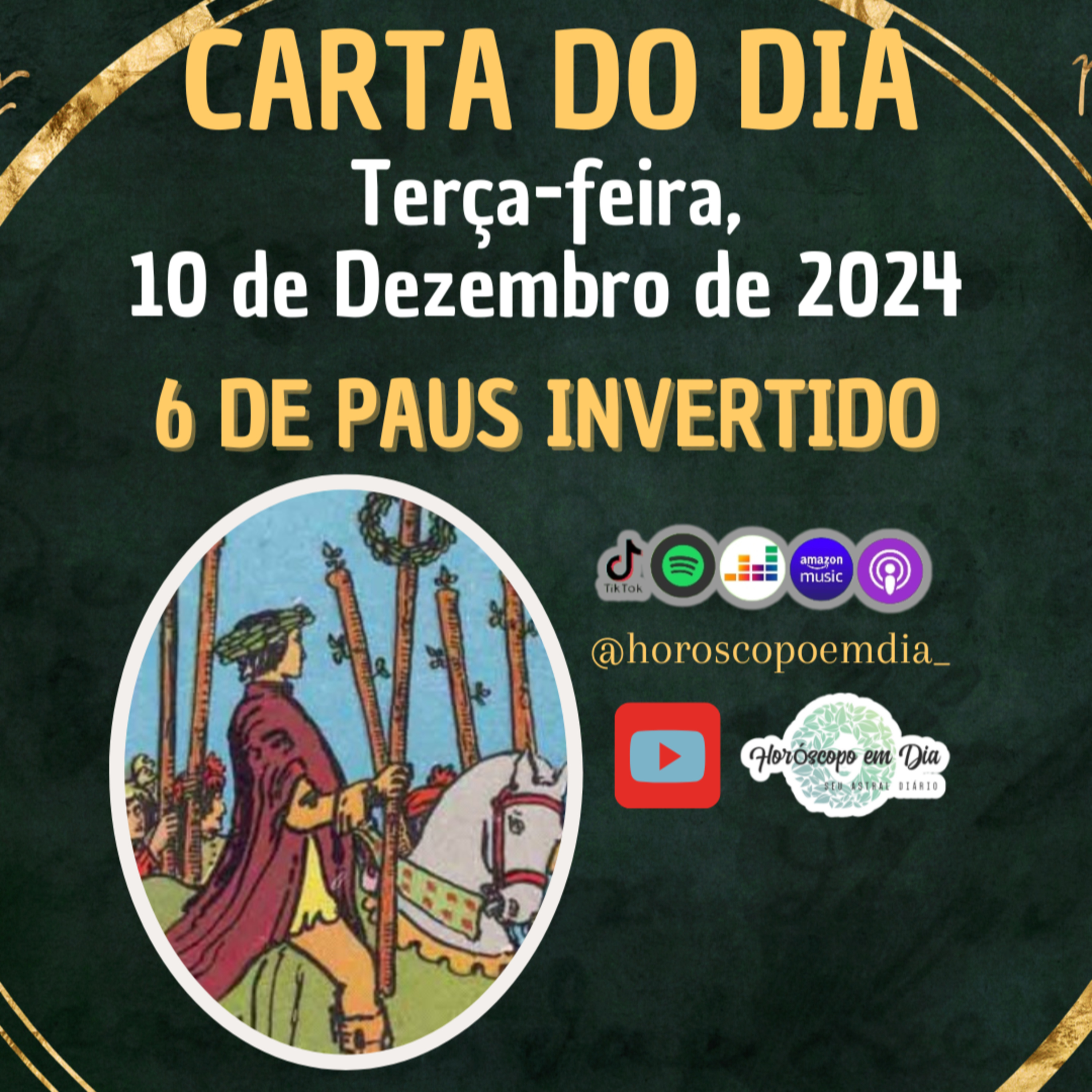 Carta para o dia 10 de Dezembro de 2024, 6 de Paus invertido. episode artwork