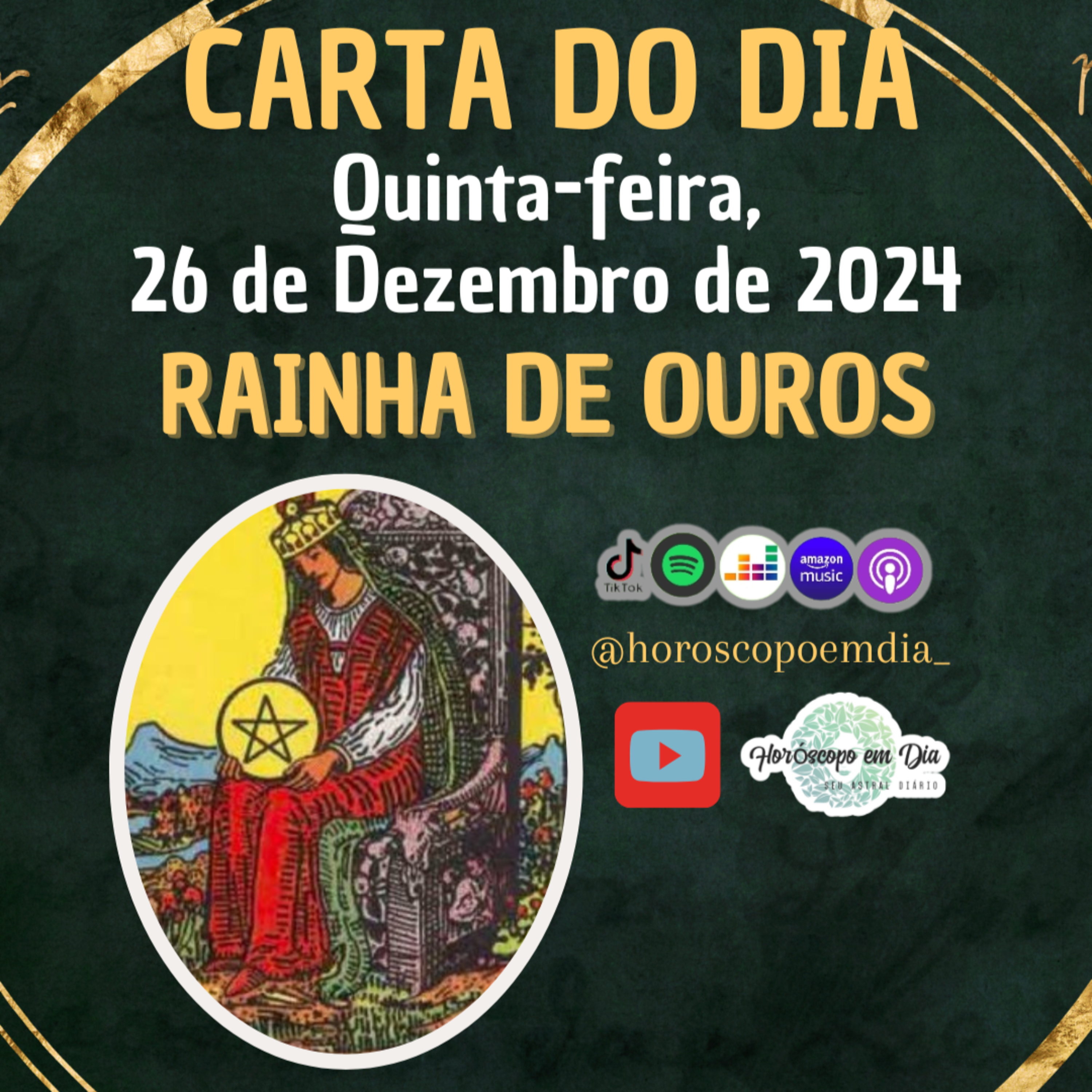 Carta para o dia 26 de Dezembro de 2024, Rainha de Ouros. episode artwork