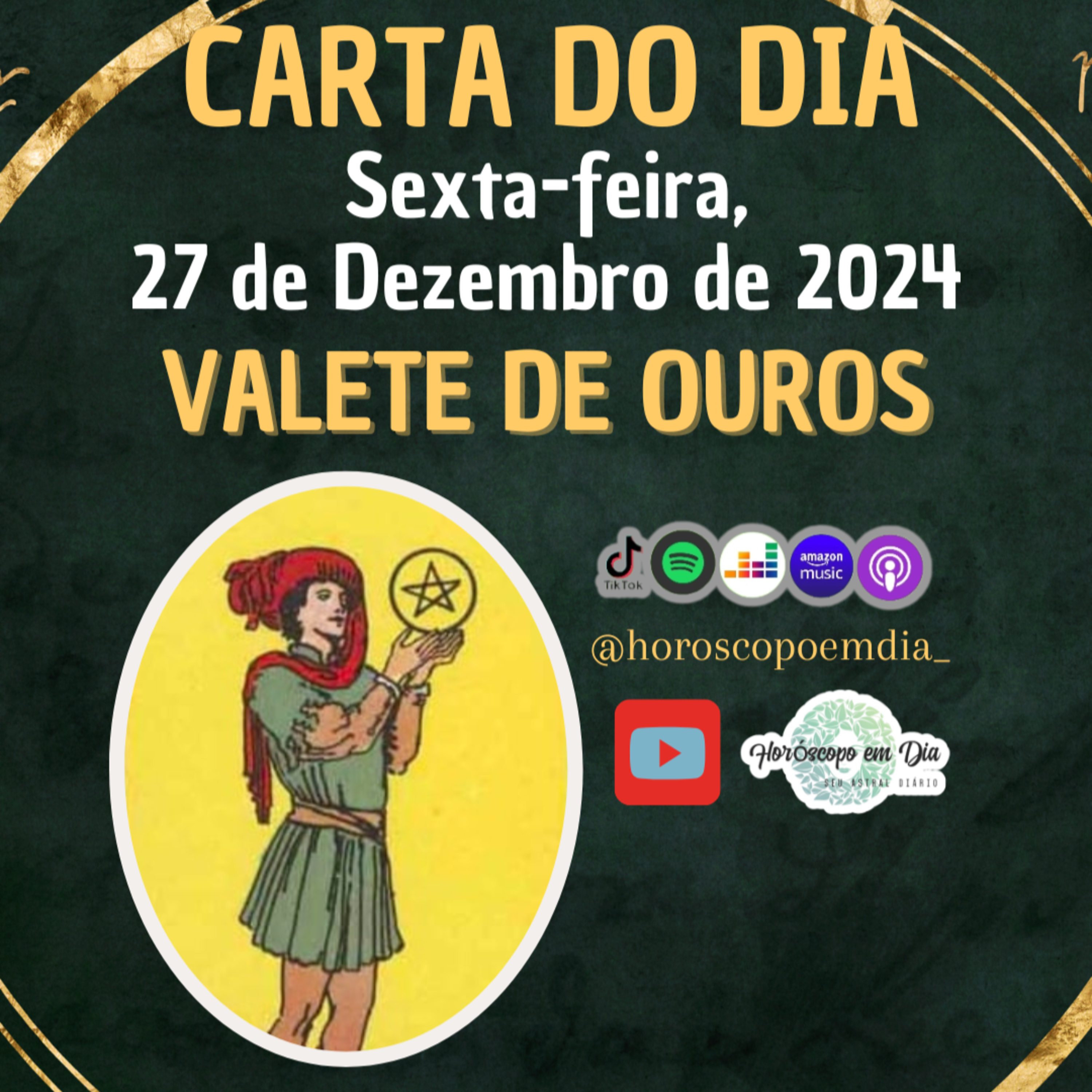Carta para o dia 27 de Dezembro de 2024, Valete de Ouros. episode artwork