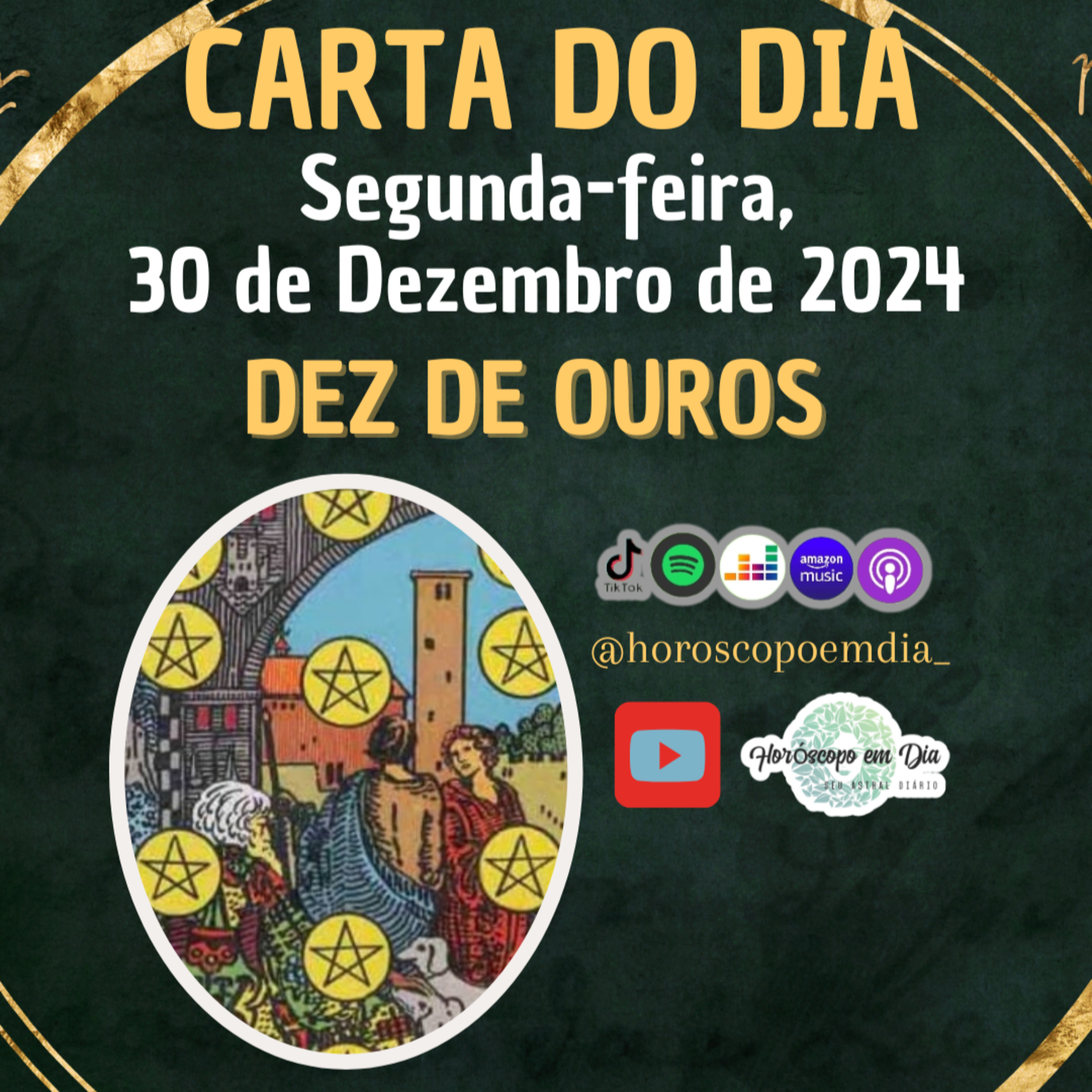 Carta para o dia 30 de Dezembro de 2024, 10 de Ouros. episode artwork