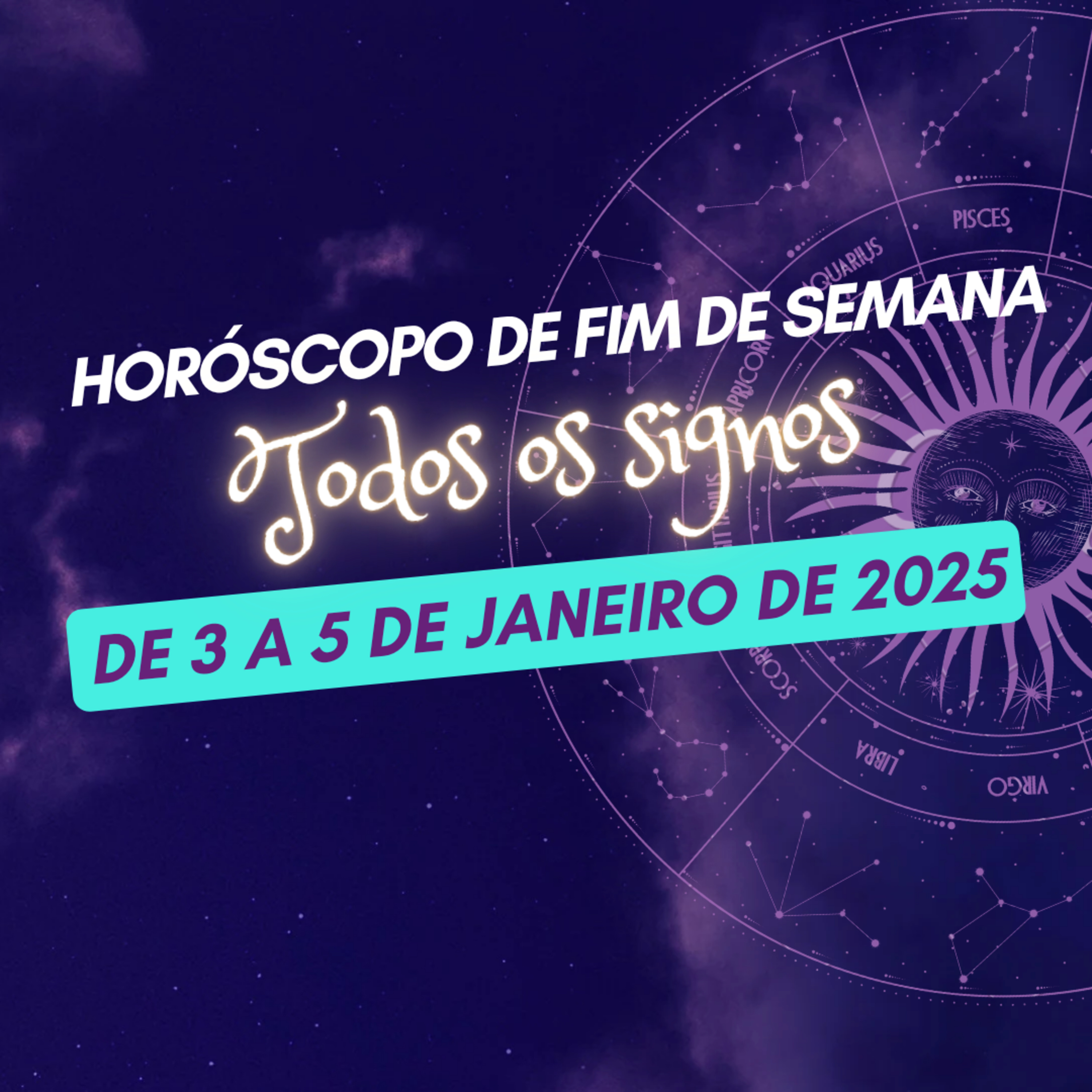 Horóscopo para o fim de semana, de 3 a 5 de Janeiro de 2025. episode artwork