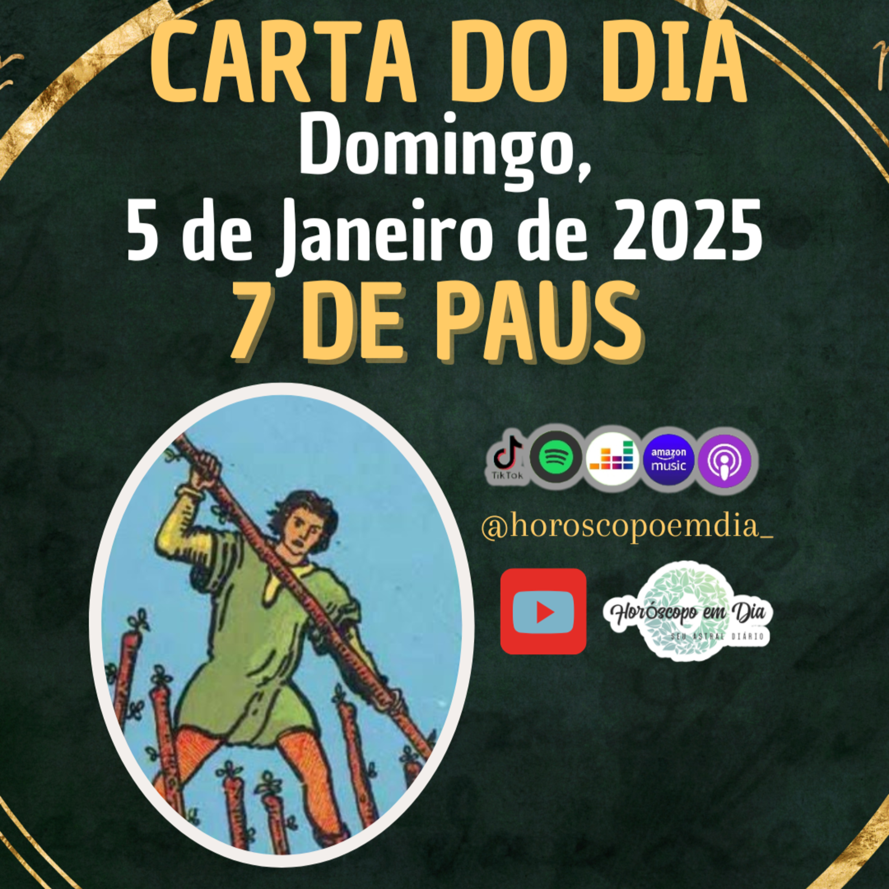 Carta para o dia 5 de Janeiro de 2025, 7 de Paus. episode artwork