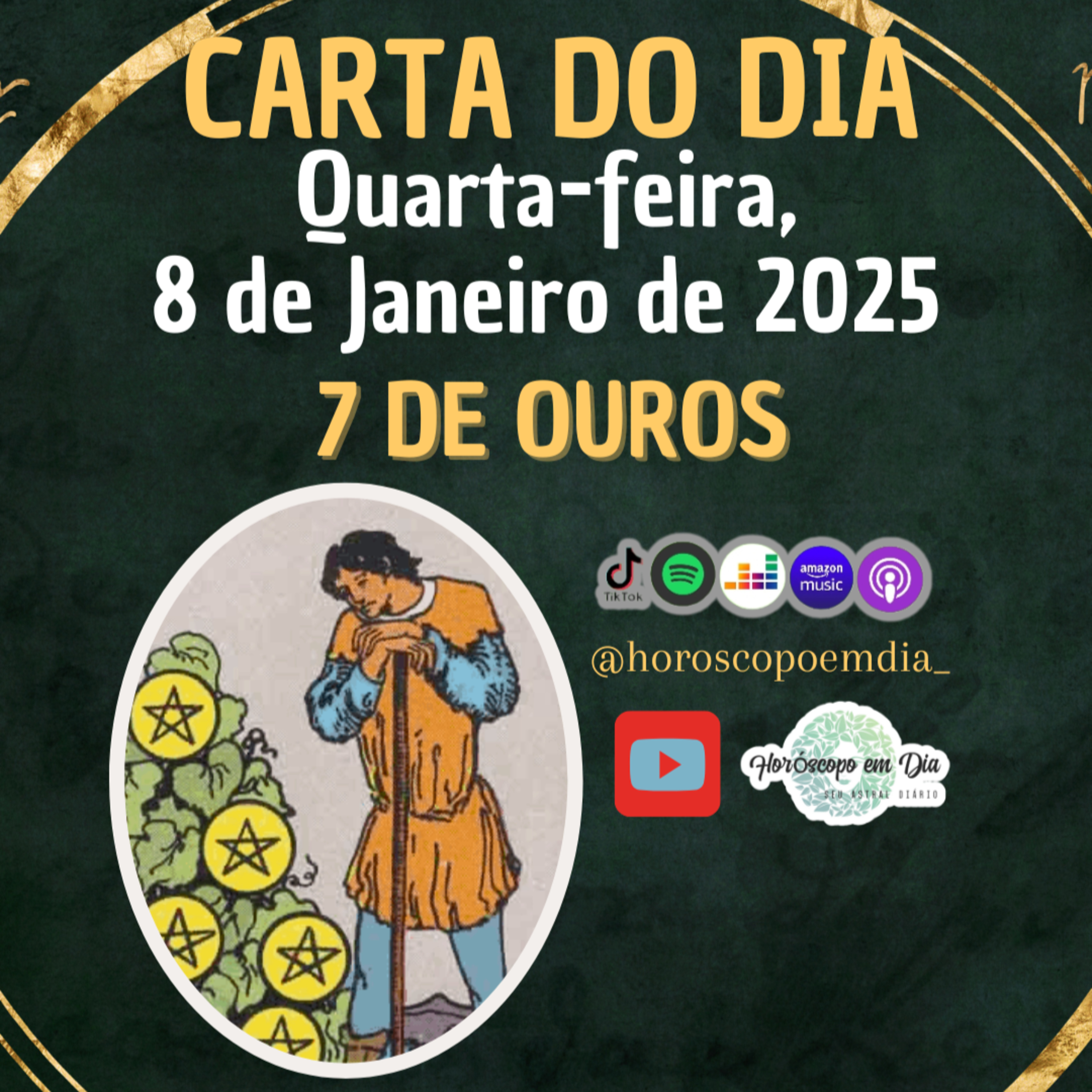 Carta para o dia 8 de Janeiro de 2025, 7 de Ouros. episode artwork
