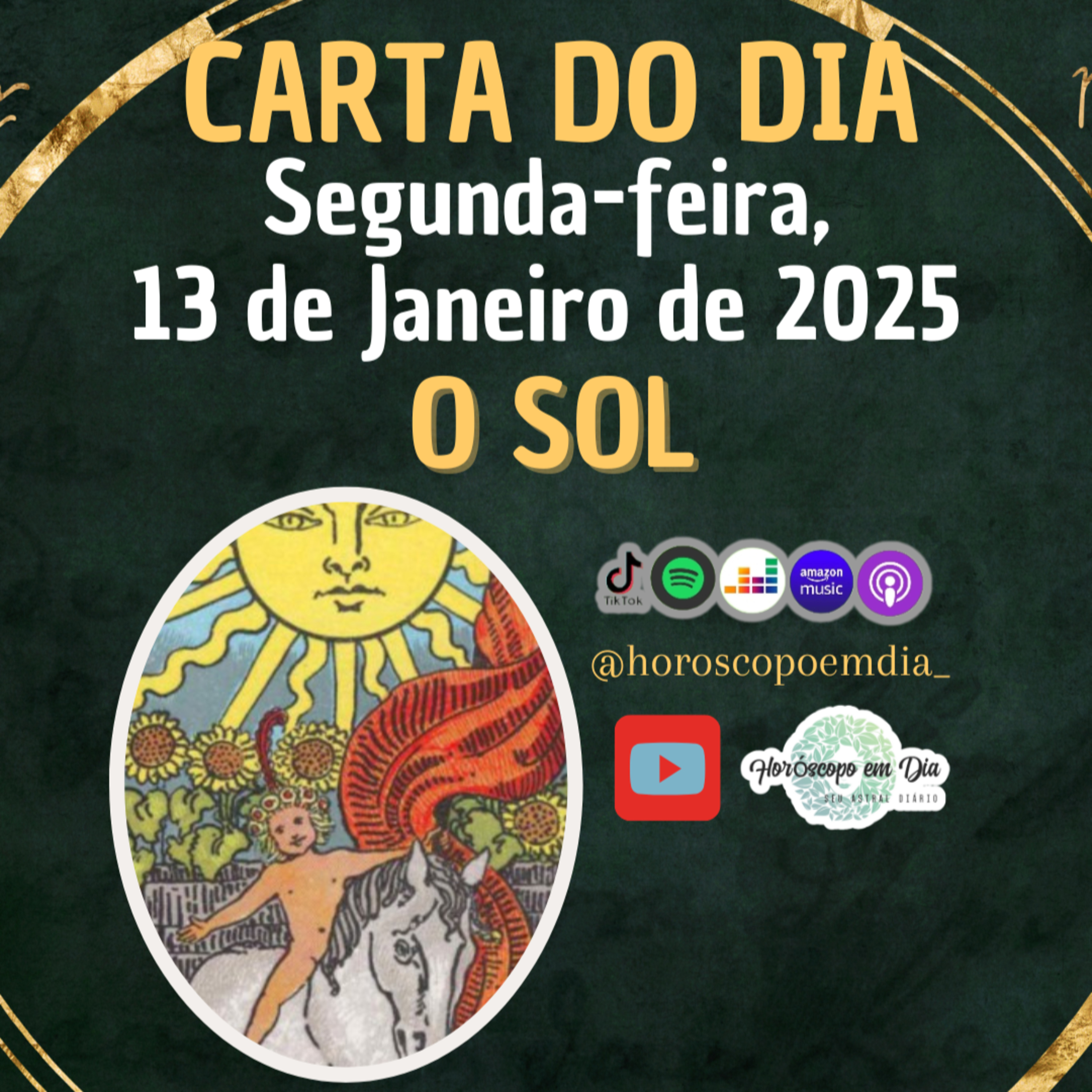 Carta para o dia 13 de Janeiro de 2025, O Sol. episode artwork