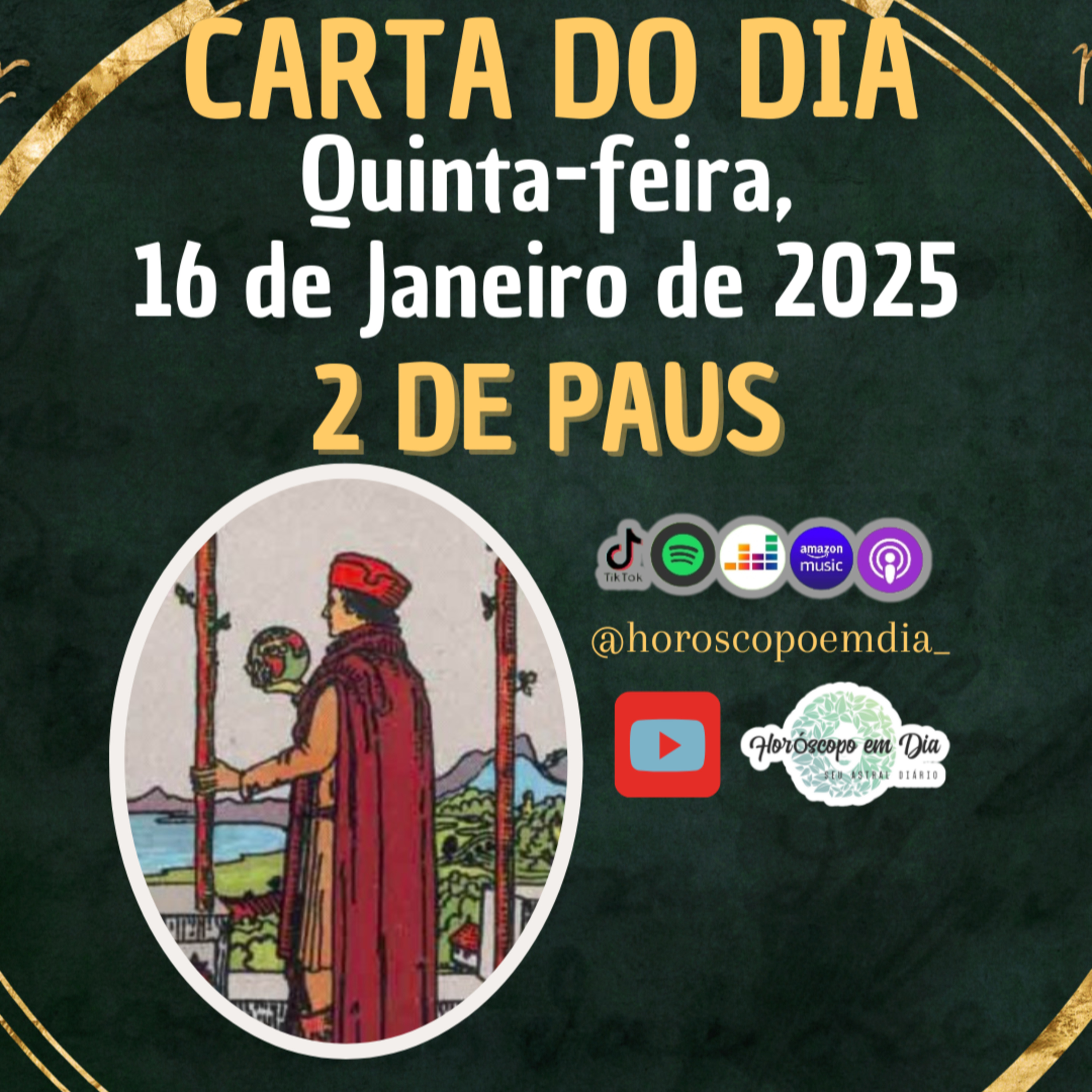 Carta para o dia 16 de Janeiro de 2025, 2 de Paus. episode artwork