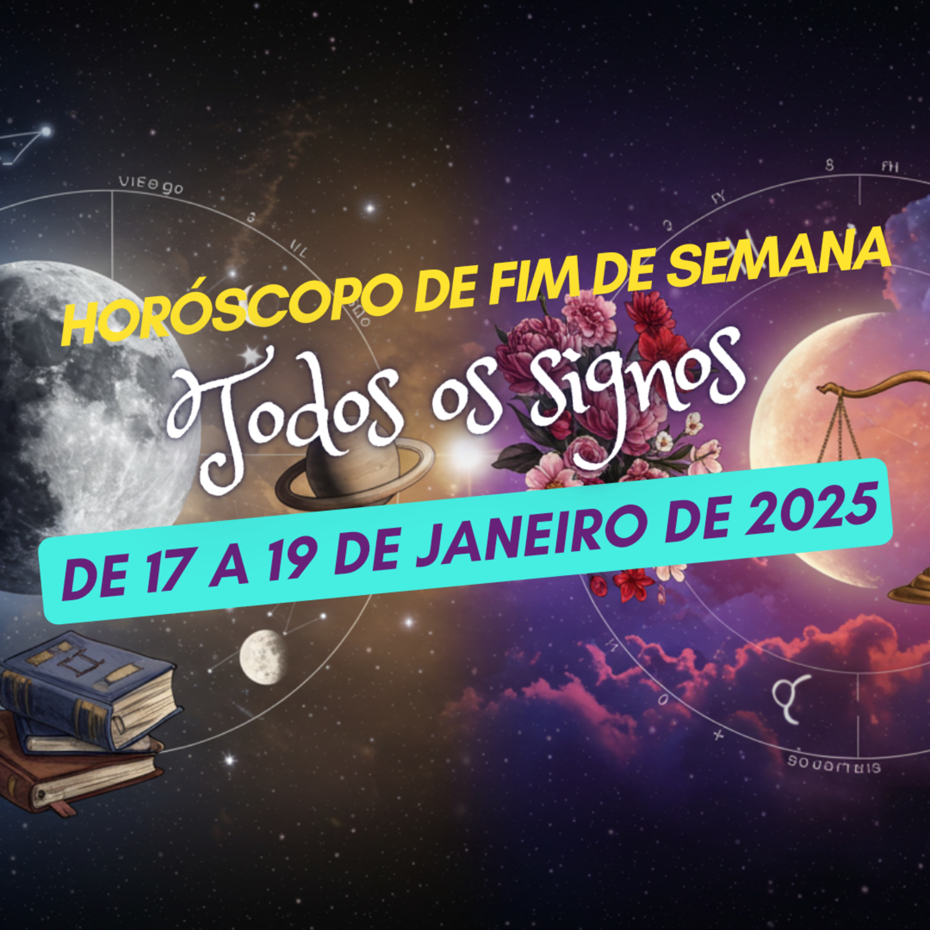 Horóscopo para o fim de semana, de 17 a 19 de Janeiro de 2025. Todos os signos. episode artwork