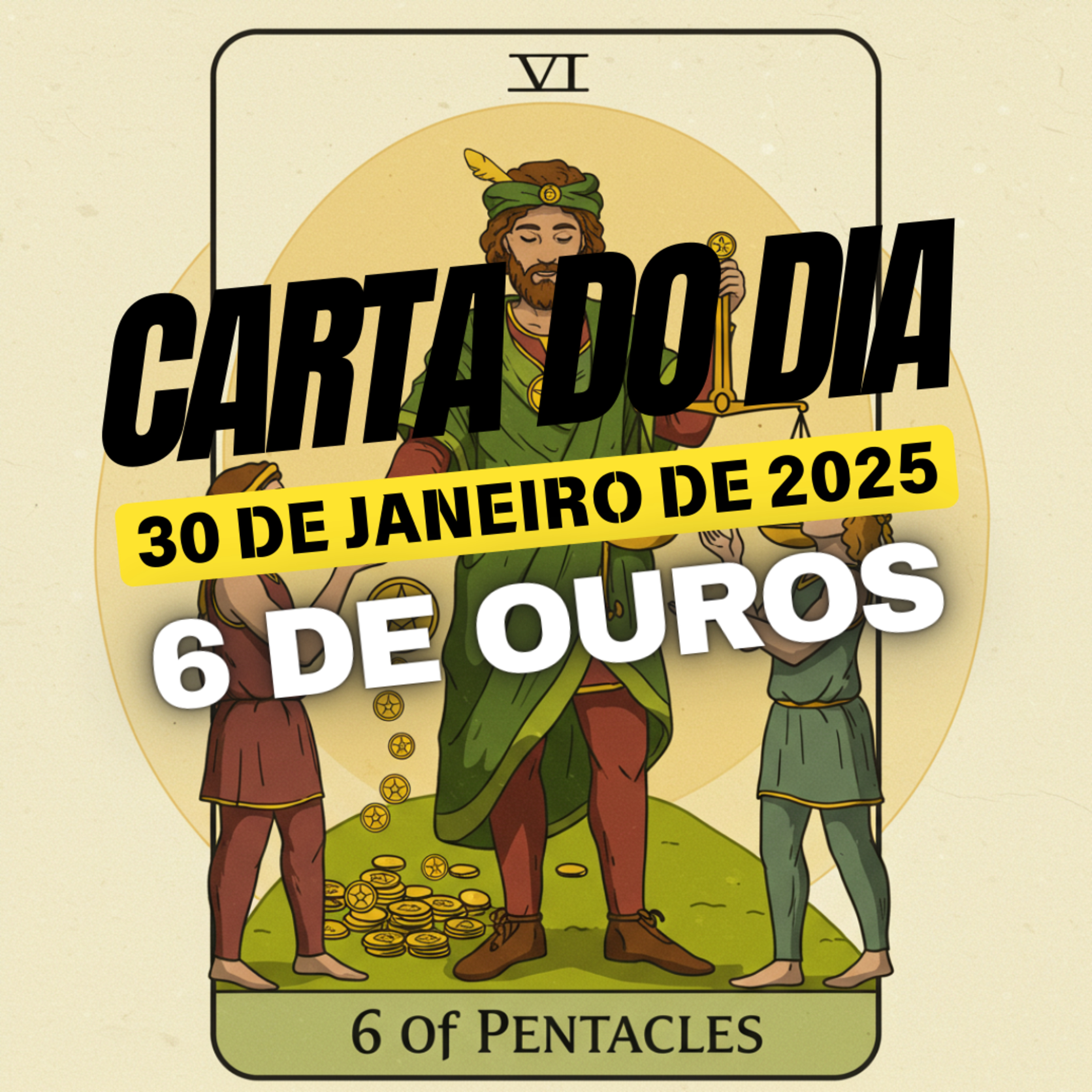 Carta para o dia 30 de Janeiro de 2025, 6 de Ouros. episode artwork