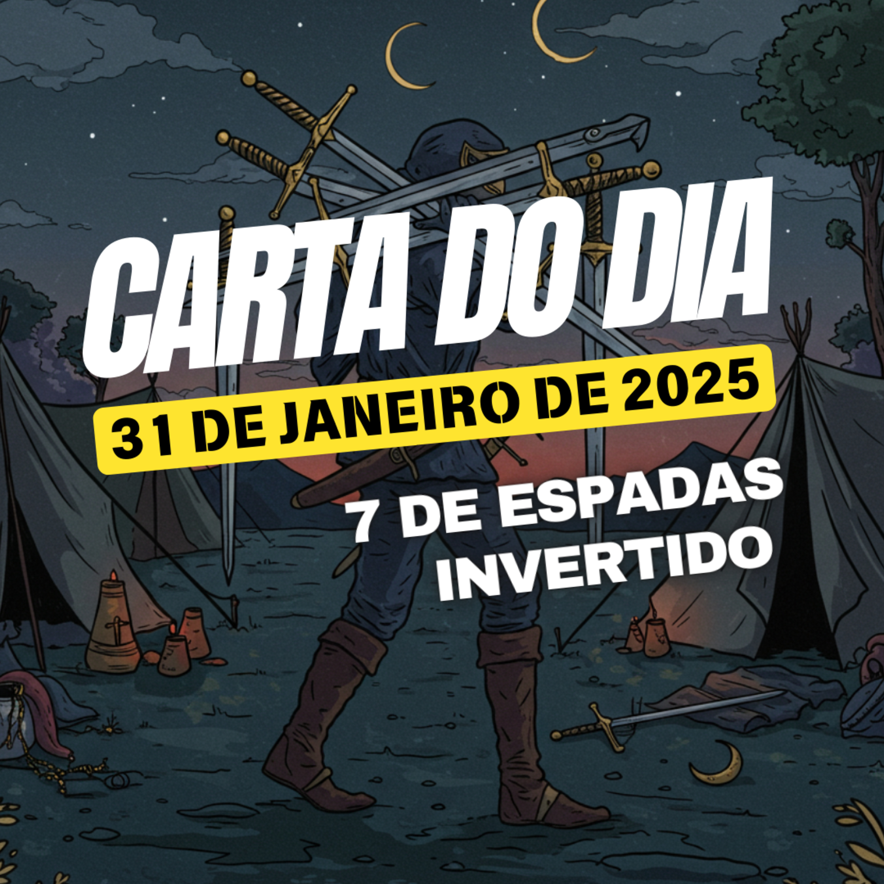 Carta para o dia 31 de Janeiro de 2025, 7 de Espadas Invertido. episode artwork
