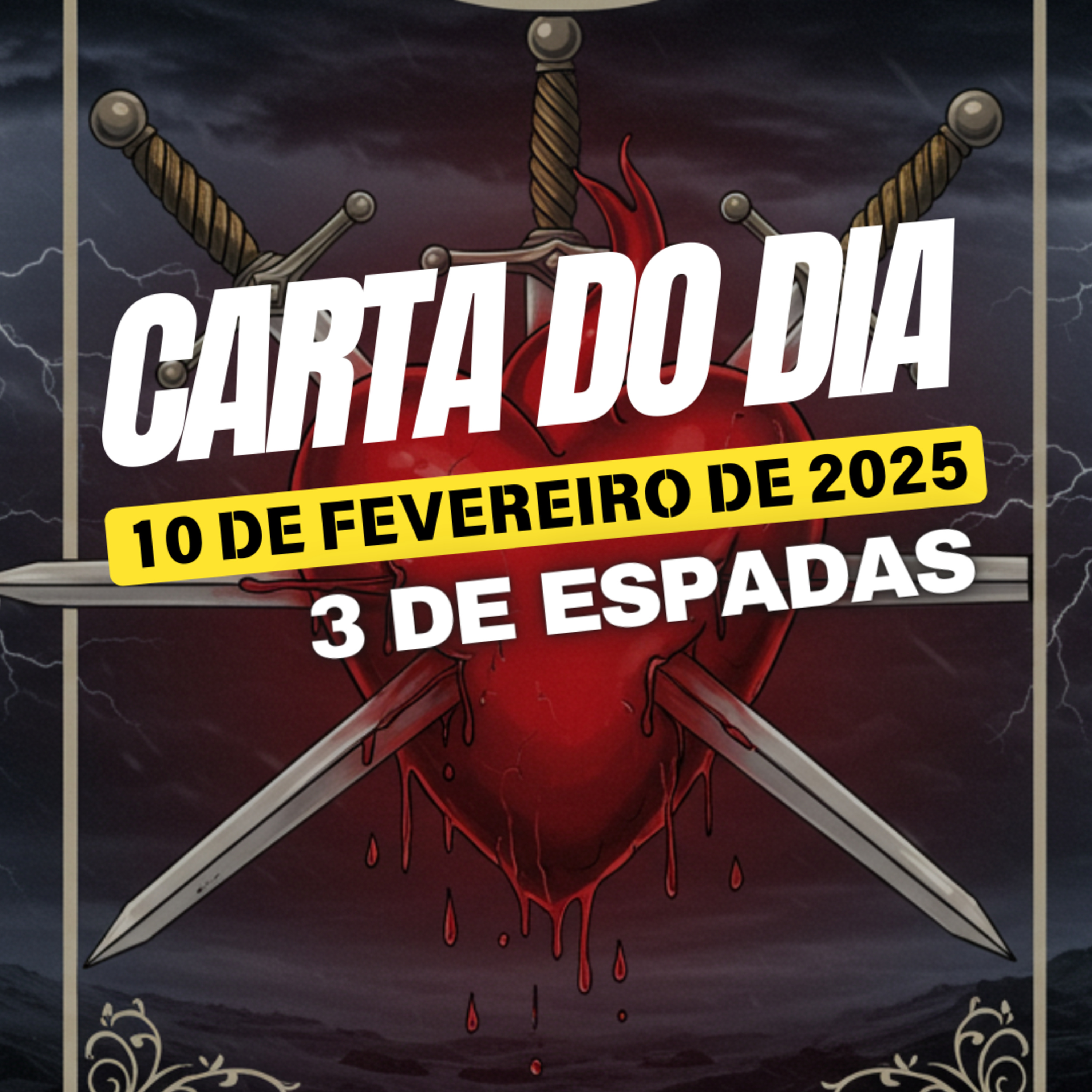 Carta para o dia 10 de Fevereiro de 2025, 3 de Espadas. episode artwork