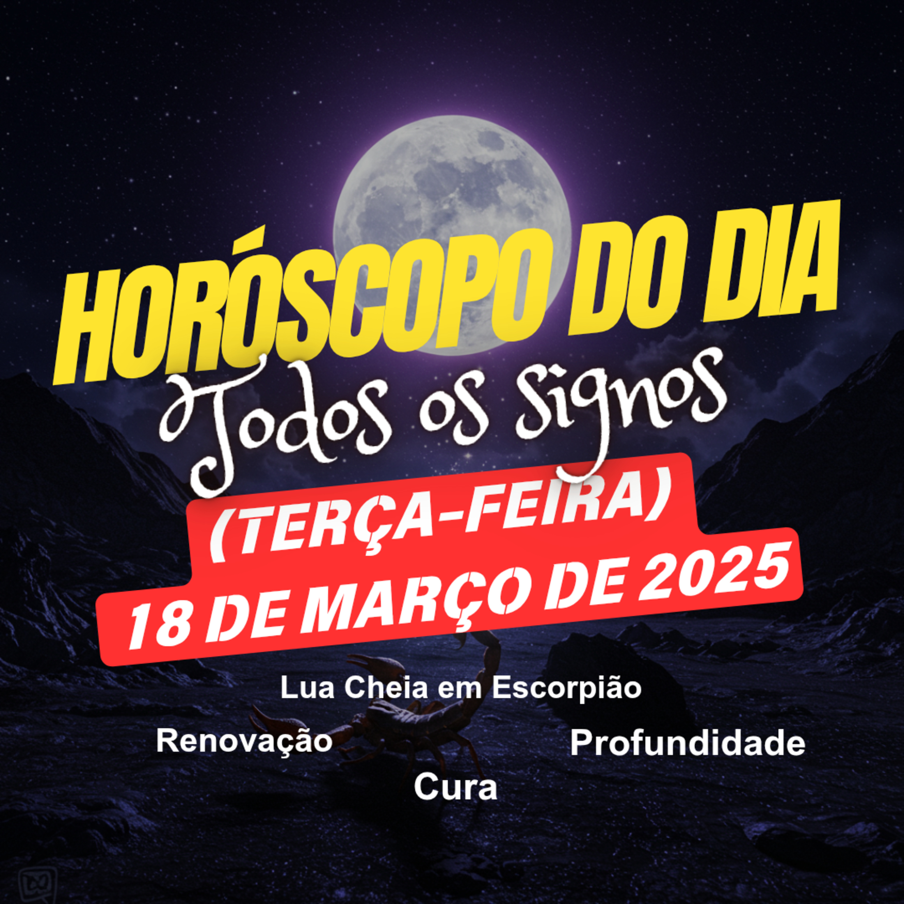 Horóscopo do Dia, Terça-feira, 18 de Março de 2025. Todos os signos. episode artwork