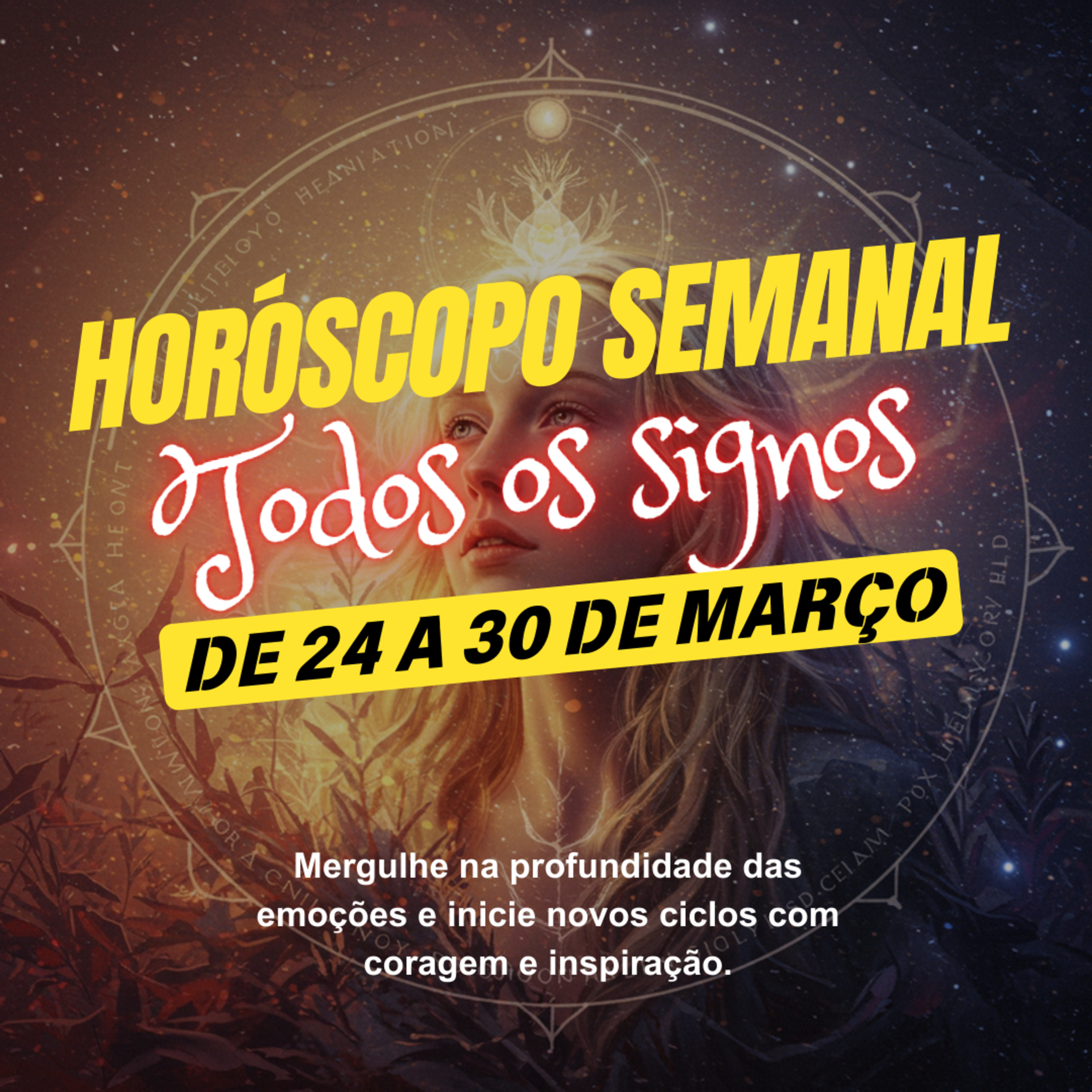 Horóscopo Semanal, De 24 a 30 de Março de 2025. Todos os signos. episode artwork