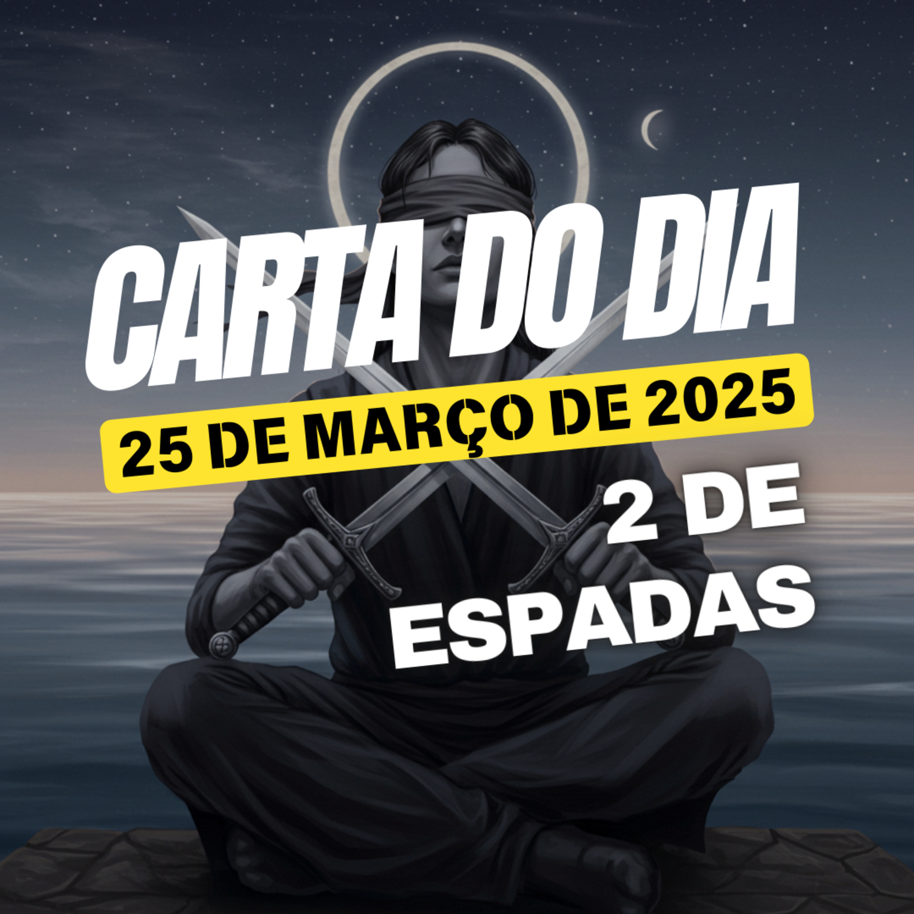 Carta para o dia 25 de Março de 2025, 2 de Espadas. episode artwork