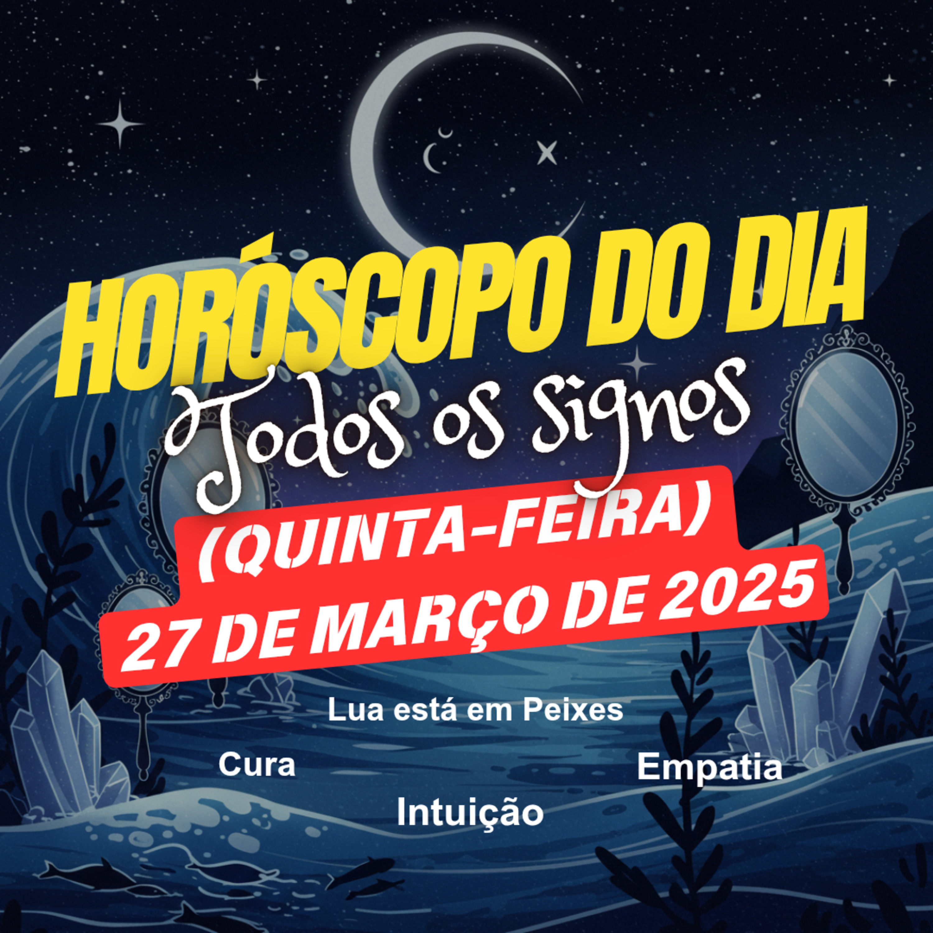 Horóscopo do Dia, Quinta-feira, 27 de Março de 2025. Todos os signos. episode artwork