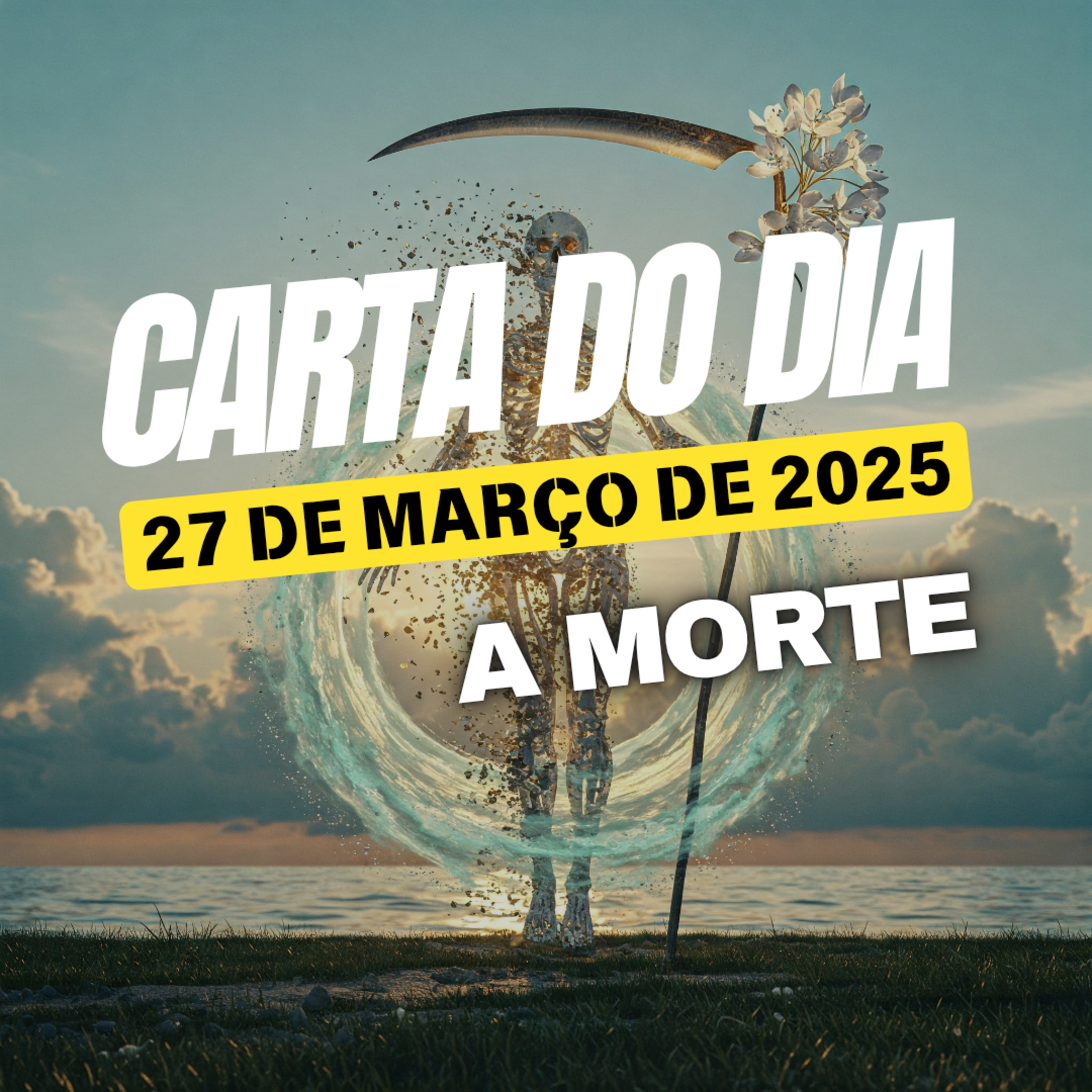 Carta para o dia 27 de Março de 2025, A Morte. episode artwork