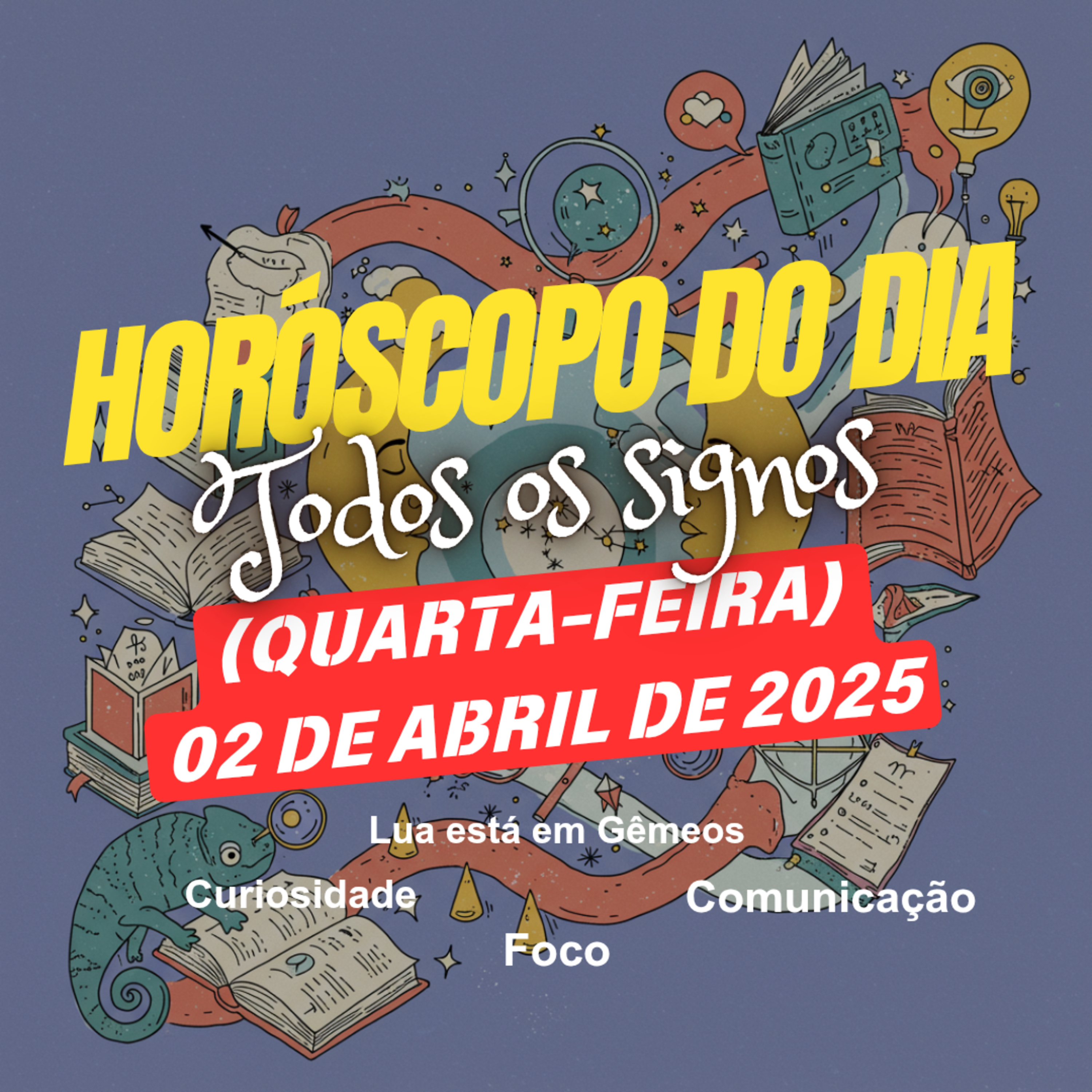 Horóscopo do Dia, Quarta-feira, 2 de Abril de 2025. Todos os signos. episode artwork