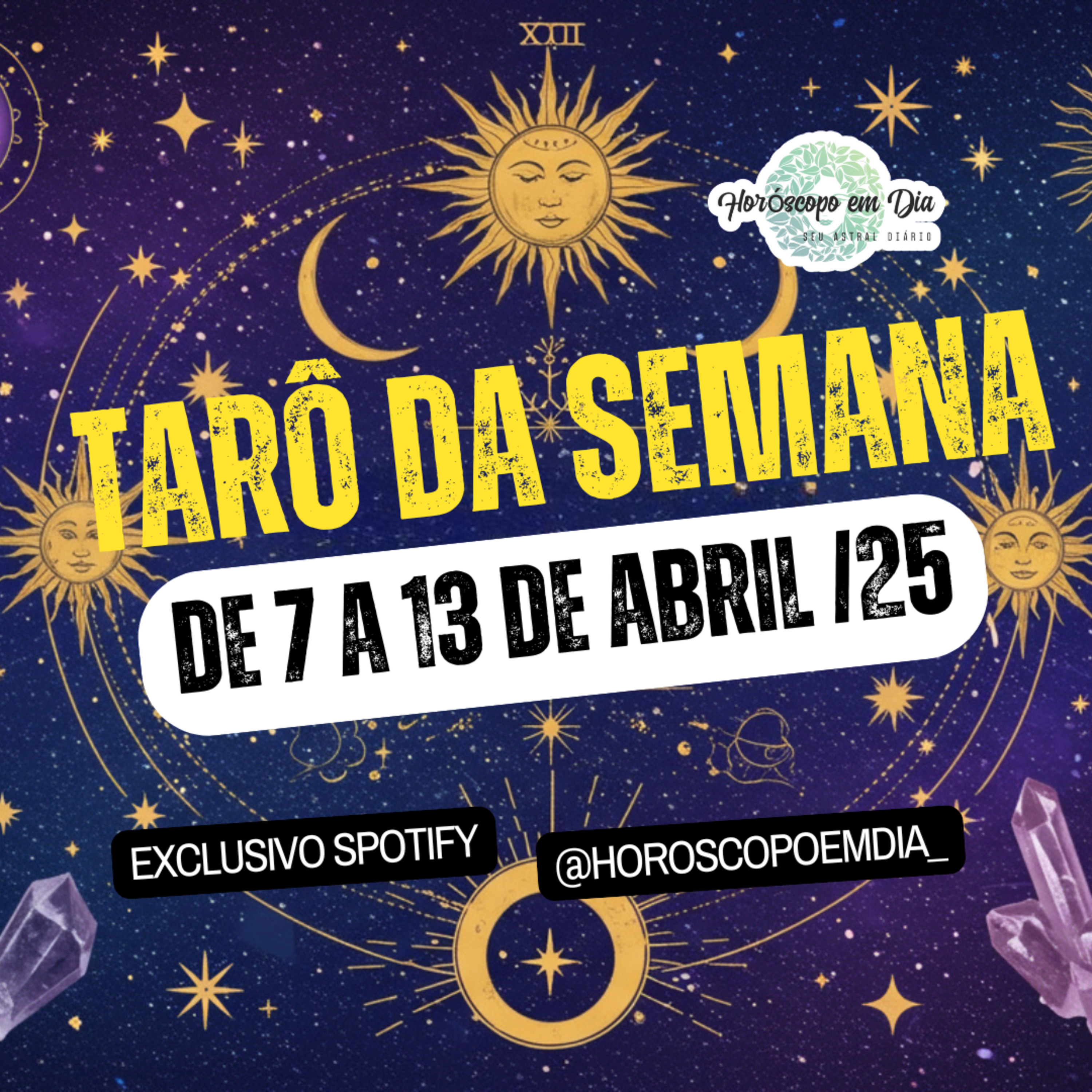 Tarôscopo Semanal, De 7 a 13 de Abril de 2025. Todos os signos. episode artwork