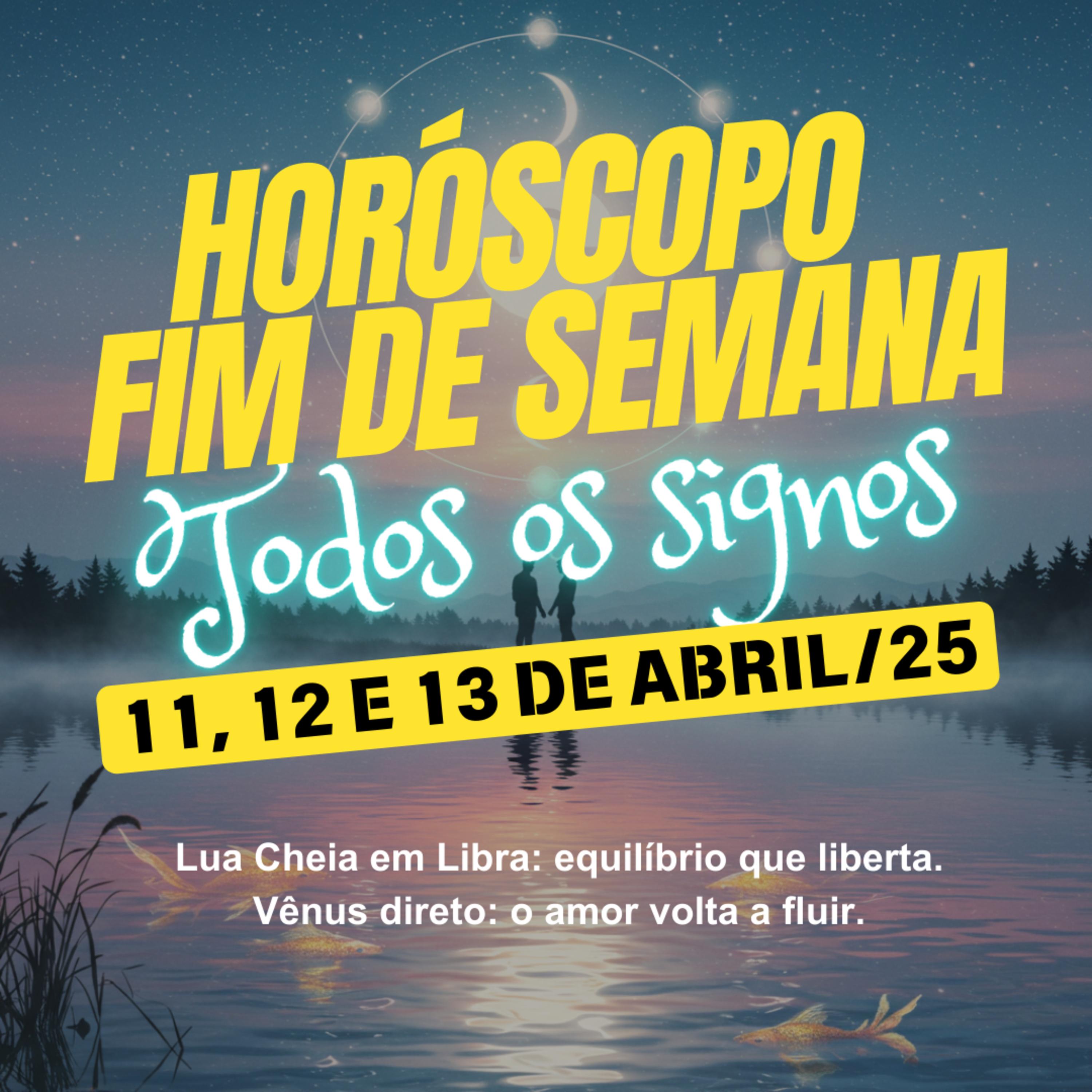 Horóscopo para o fim de semana, de 11 a 13 de Abril de 2025. Todos os signos. episode artwork