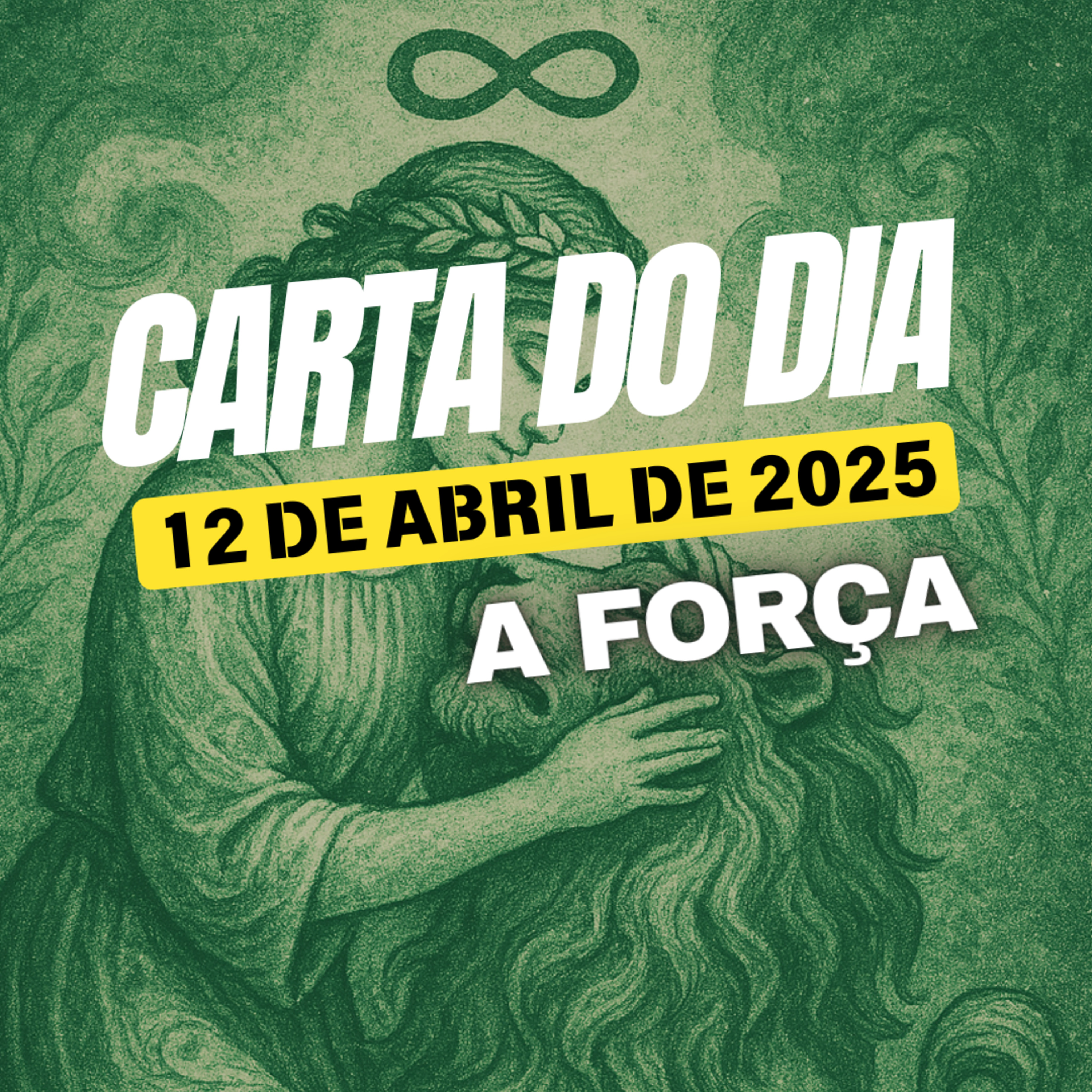 Carta para o dia 12 de Abril de 2025, A Força. episode artwork