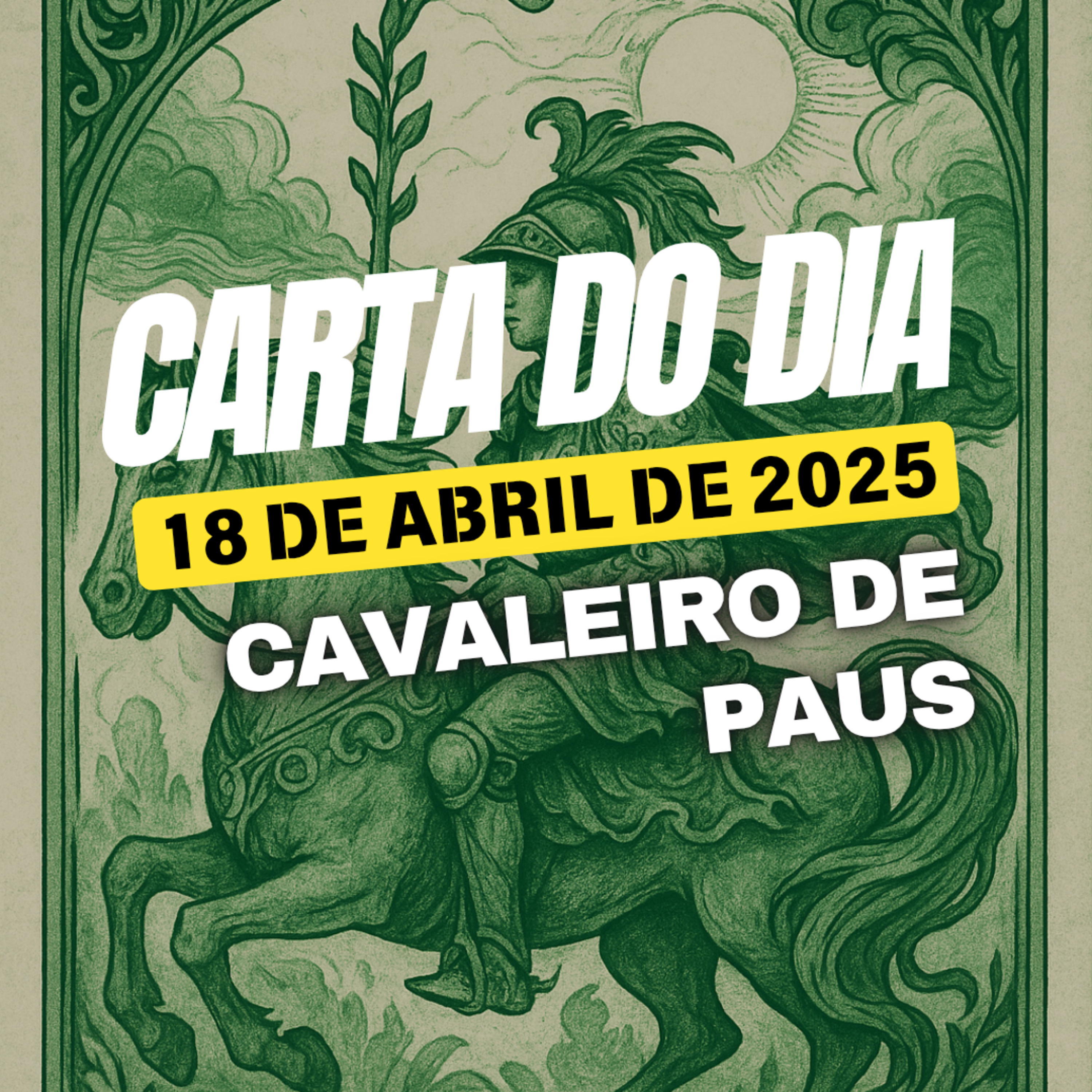 Carta para o dia 18 de Abril de 2025, Cavaleiro de Paus. episode artwork
