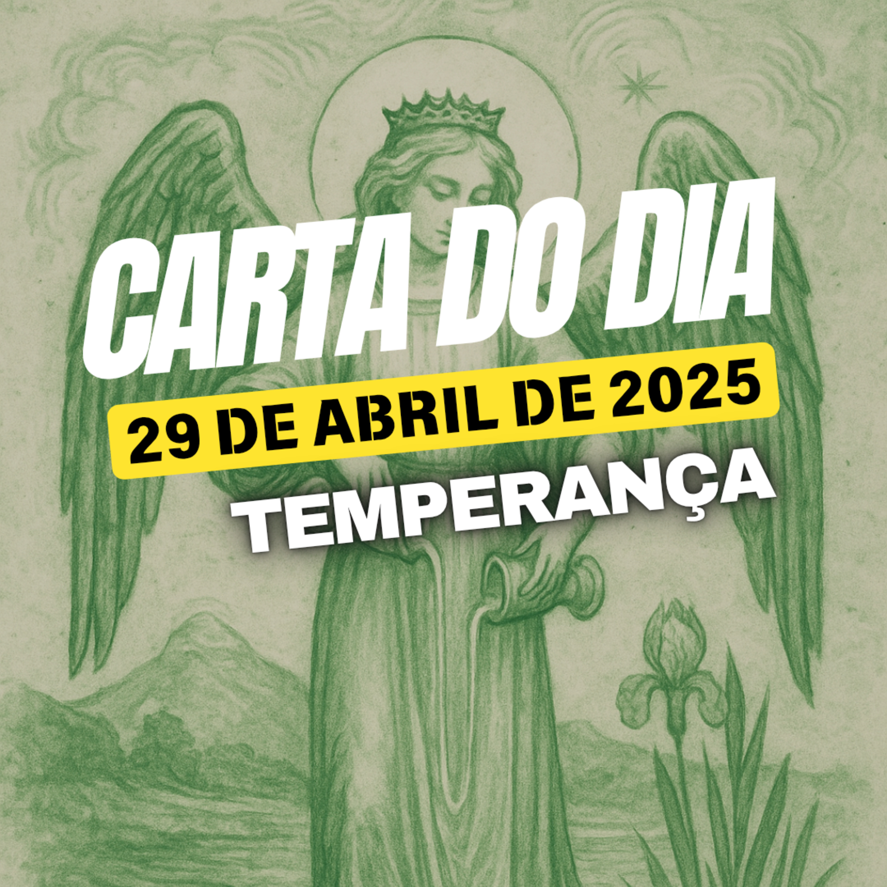 Carta para o dia 29 de Abril de 2025, Temperança. episode artwork
