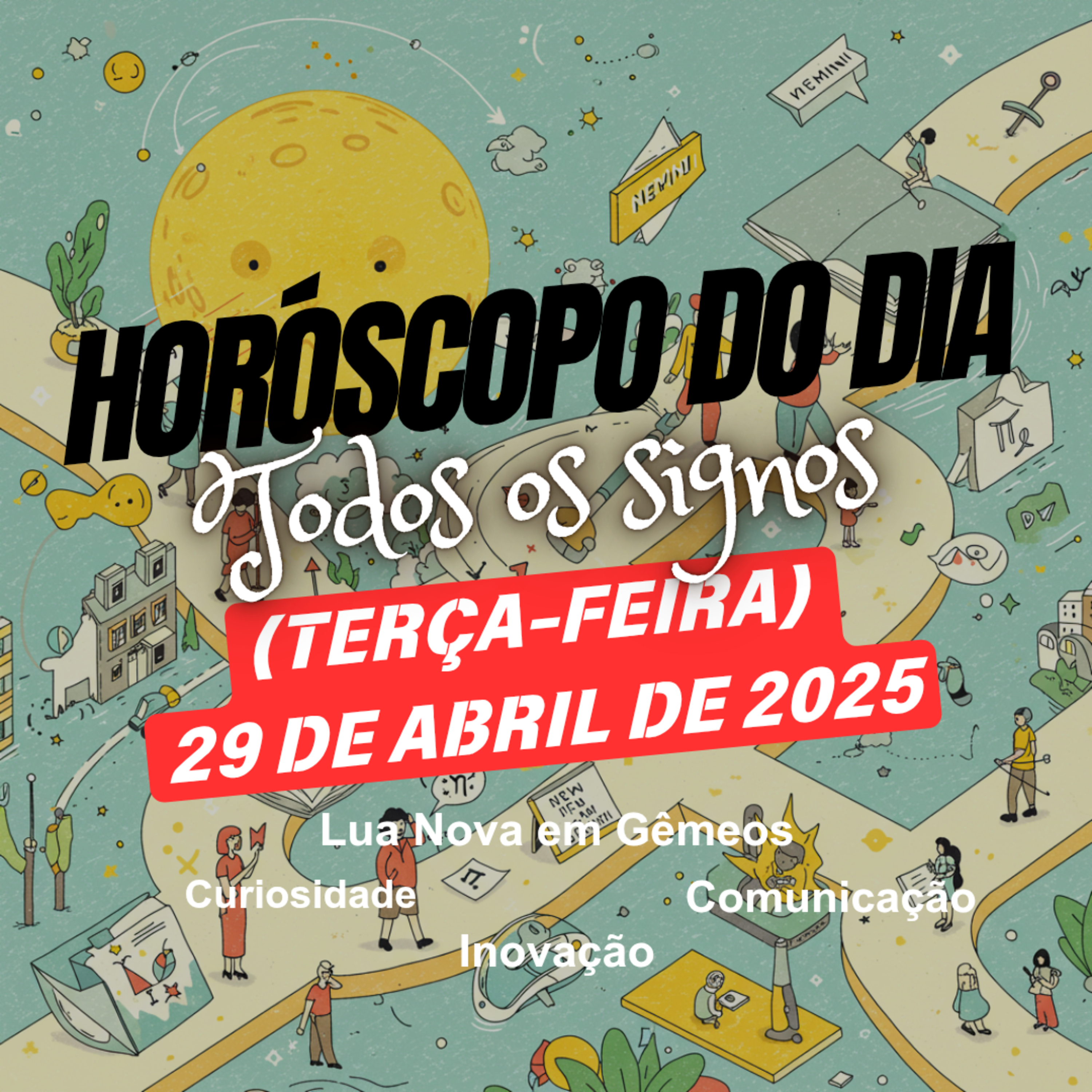 Horóscopo do Dia, Terça-feira, 29 de Abril de 2025. Todos os signos. episode artwork