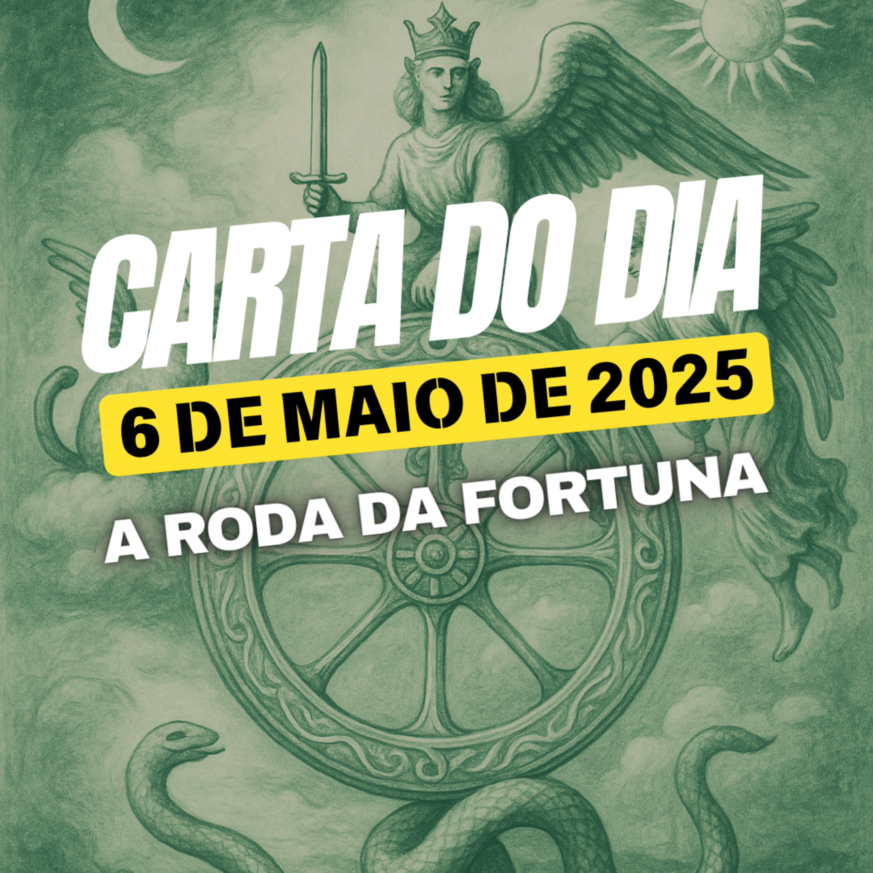 Carta para o dia 6 de Maio de 2025, A Roda da Fortuna. episode artwork