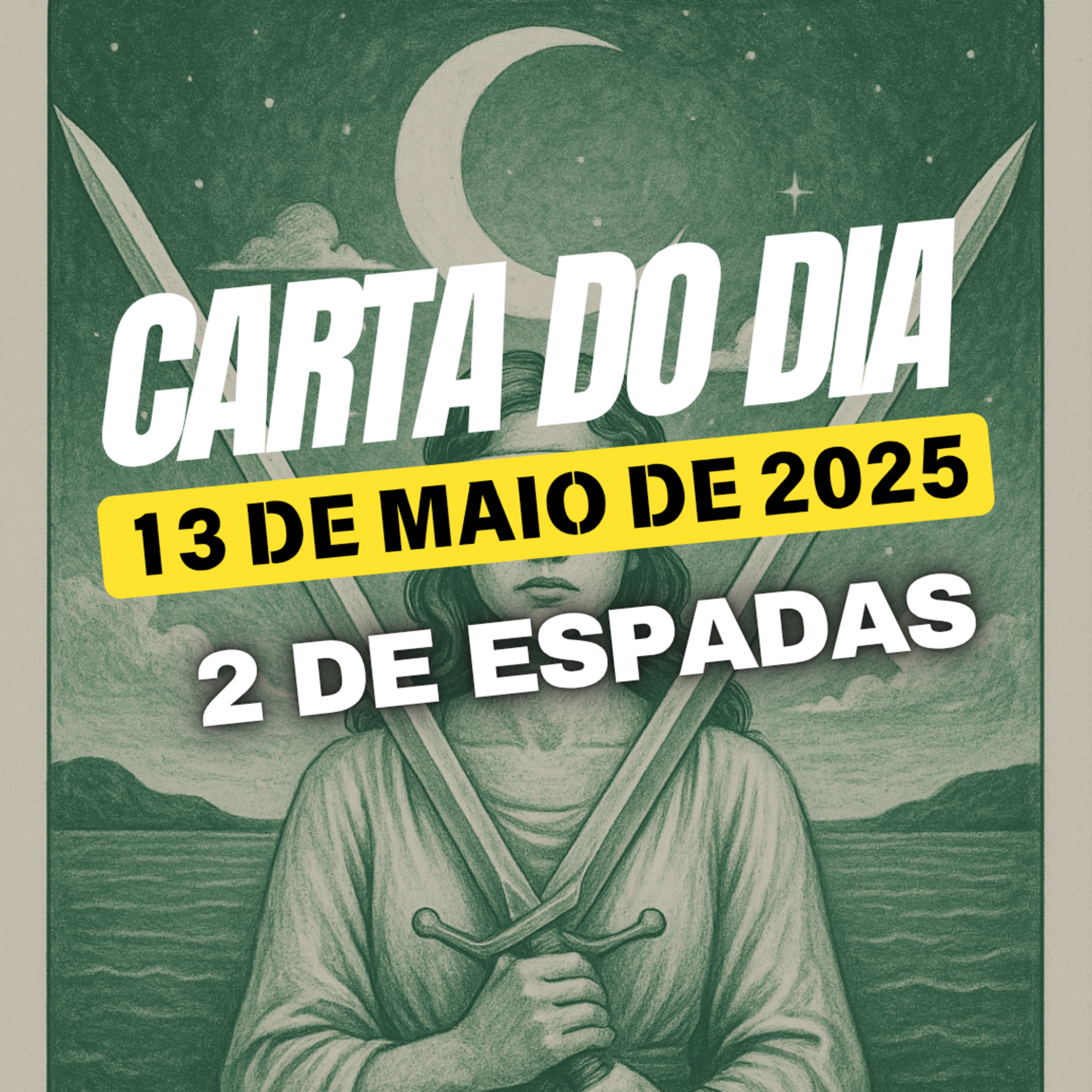 Carta para o dia 13 de Maio de 2025, 2 de Espadas. episode artwork