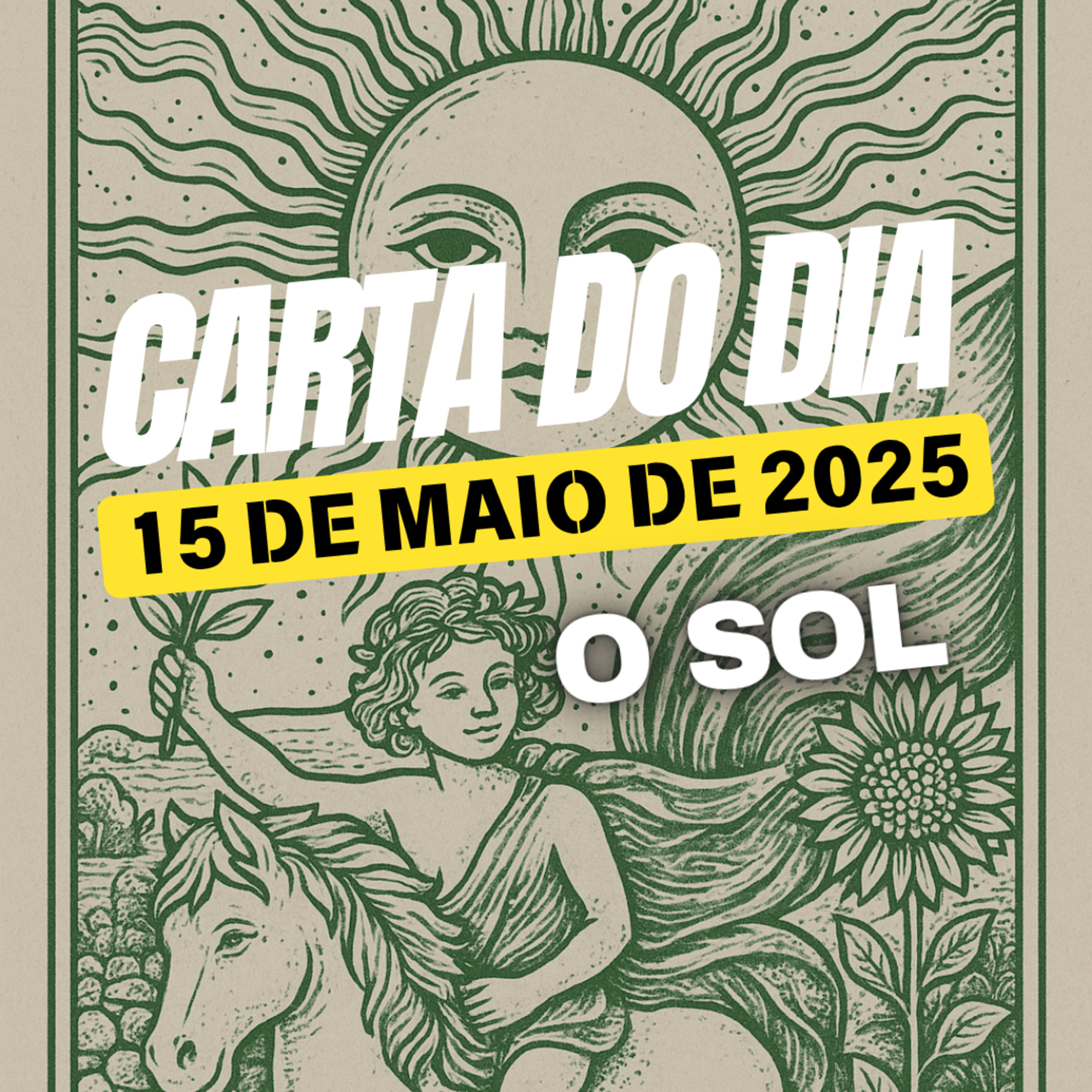 Carta para o dia 15 de Maio de 2025, O Sol episode artwork
