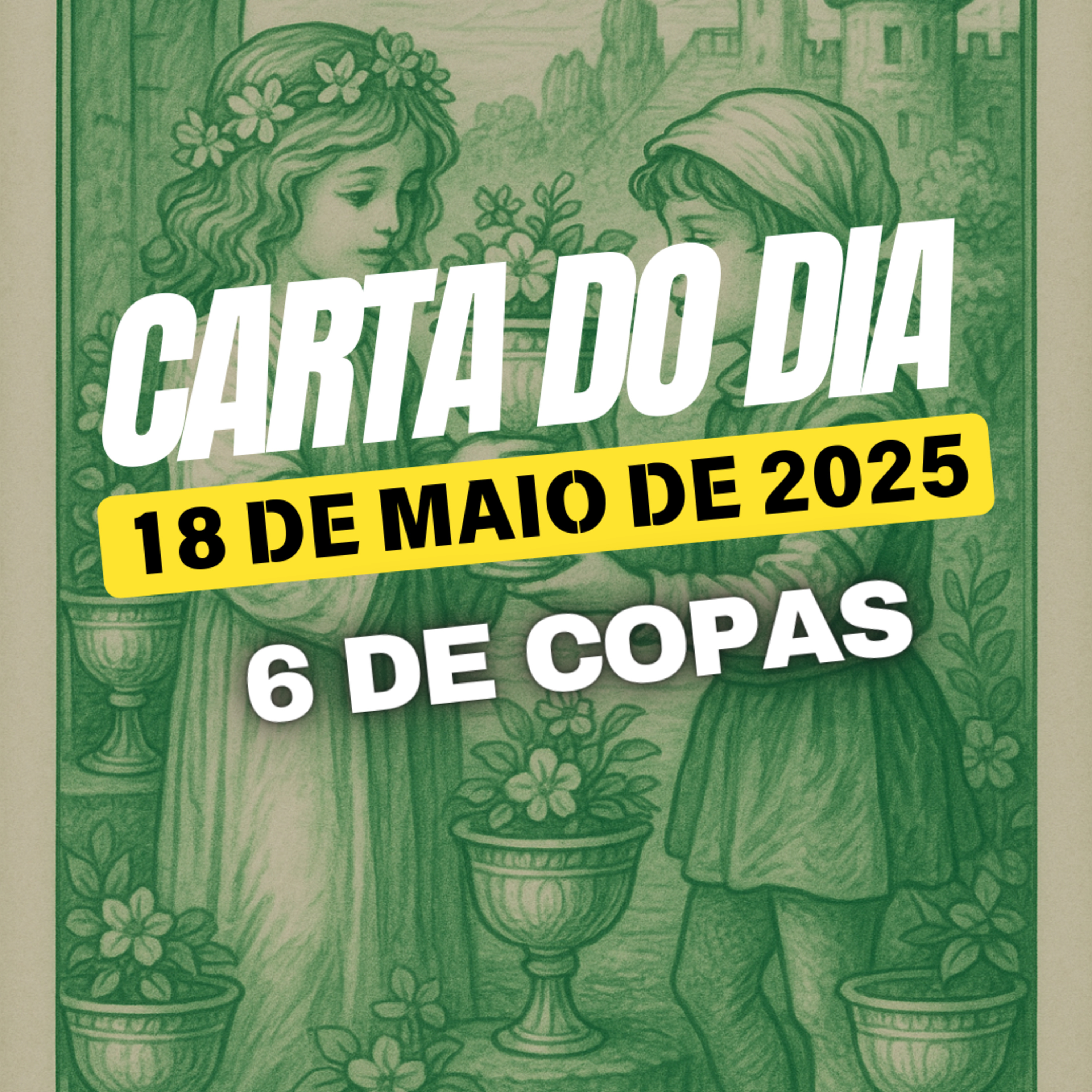 Carta para o dia 18 de Maio de 2025, 6 de Copas. episode artwork