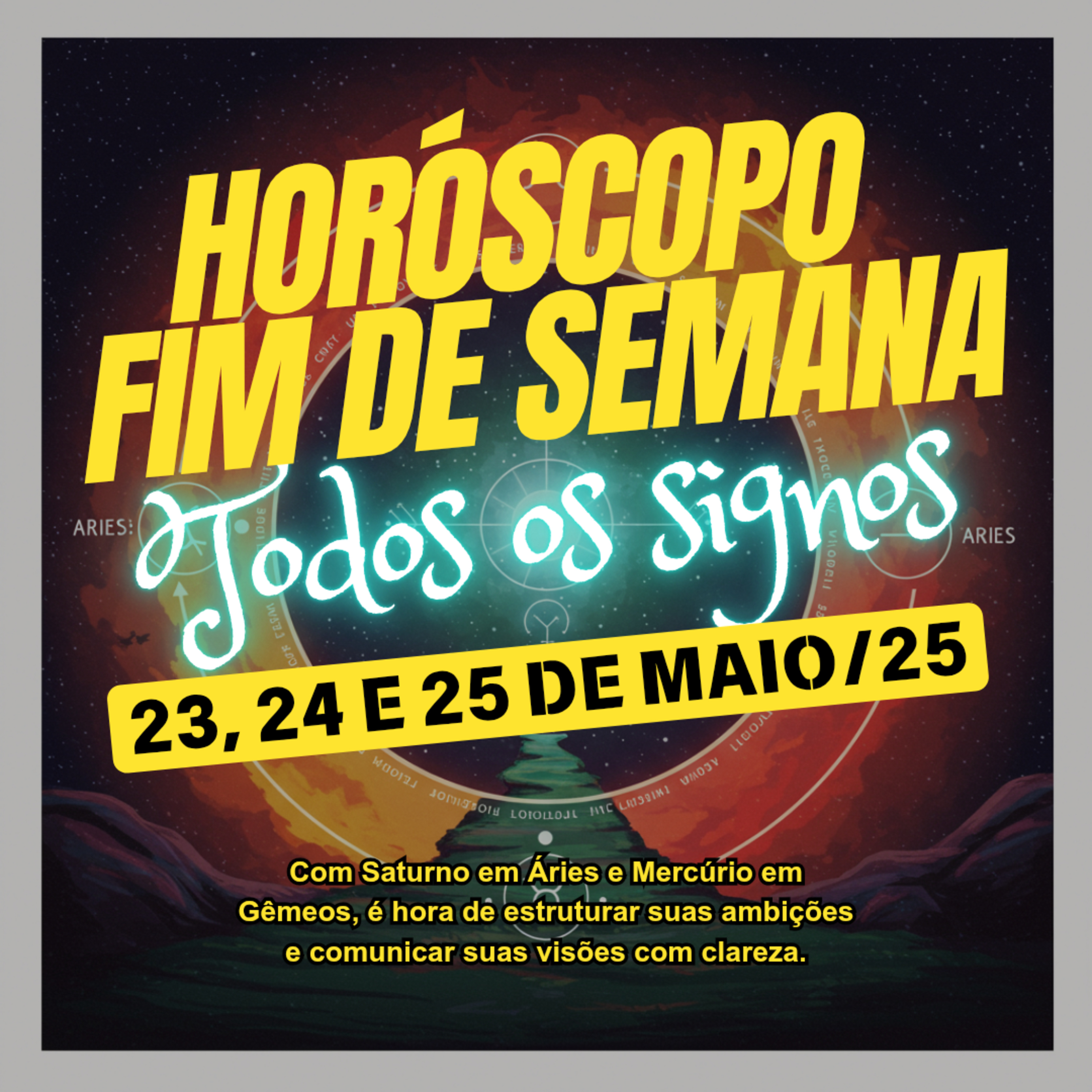 Horóscopo para o Fim de Semana, de 23 a 25 de Maio de 2025. Todos os signos. episode artwork