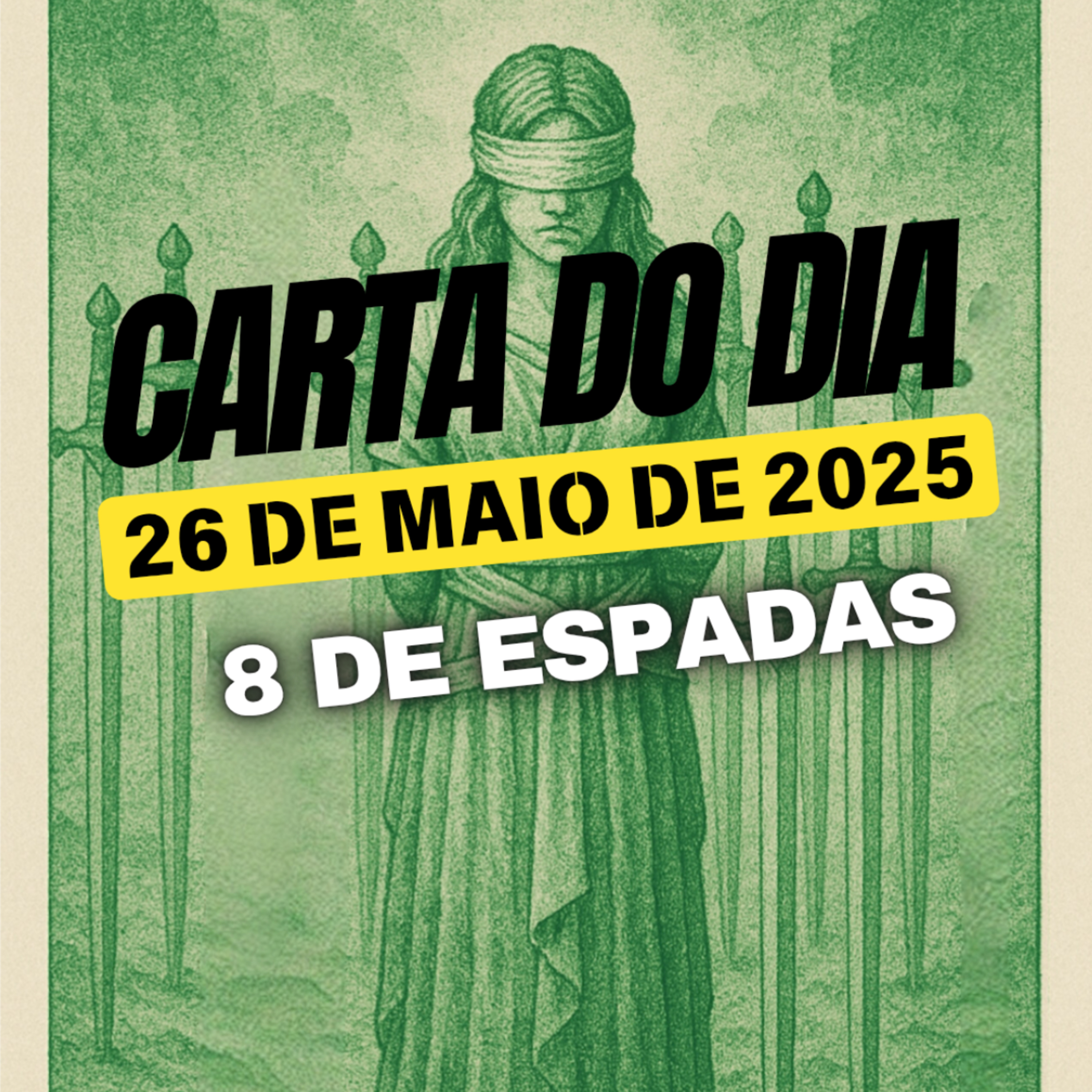 Carta para o dia 26 de Maio de 2025, 8 de Espadas. episode artwork