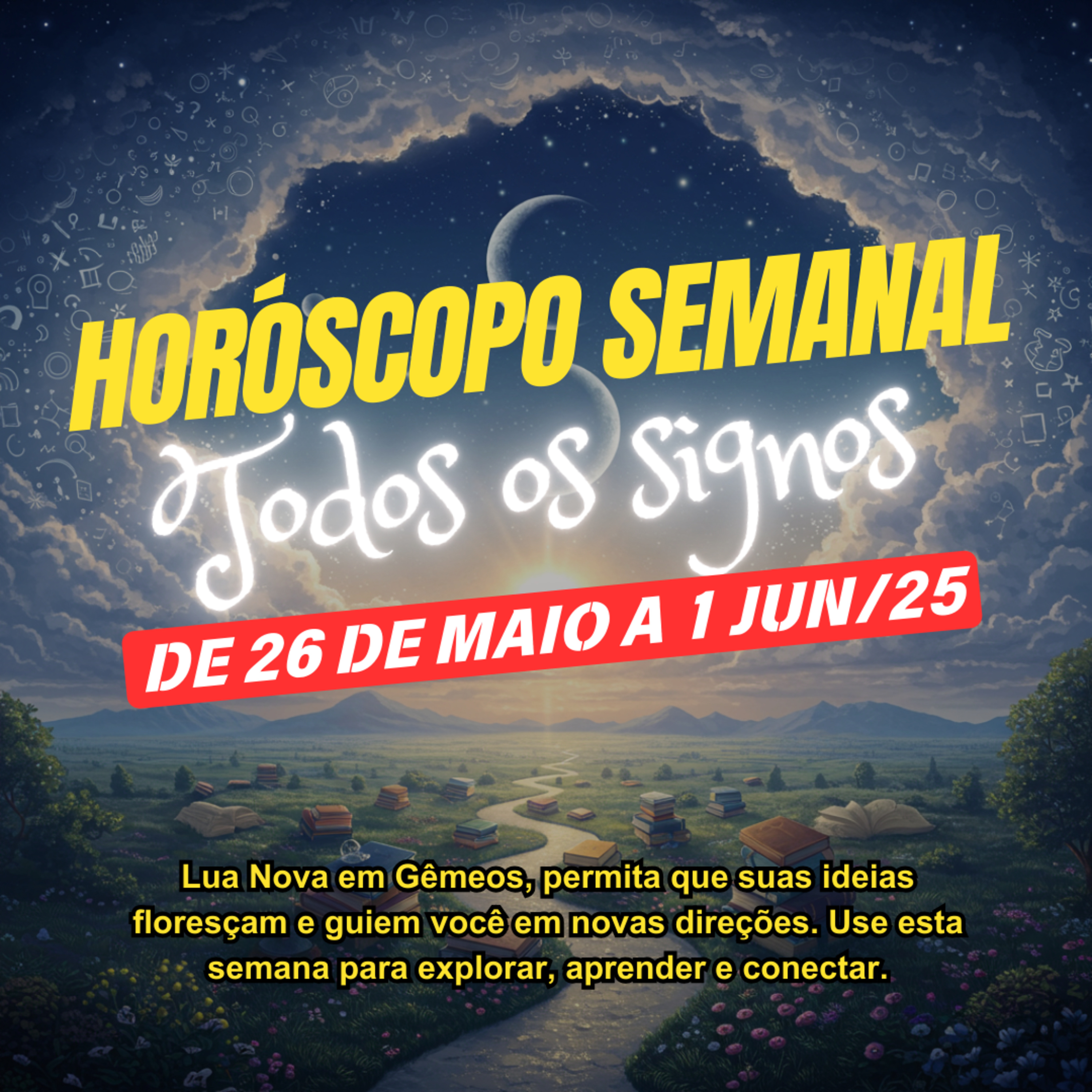 Horóscopo Semanal, De 26 de Maio a 1 de Junho de 2025. Todos os signos. episode artwork