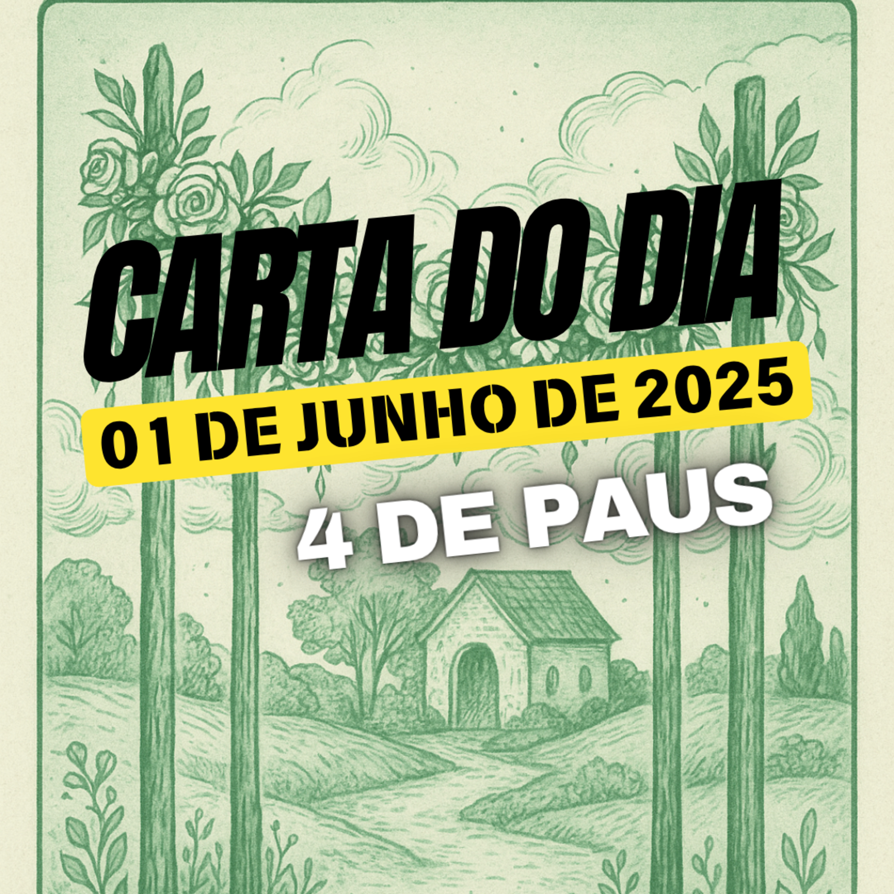 Carta para o dia 1 de Junho de 2025, 4 de Paus. episode artwork
