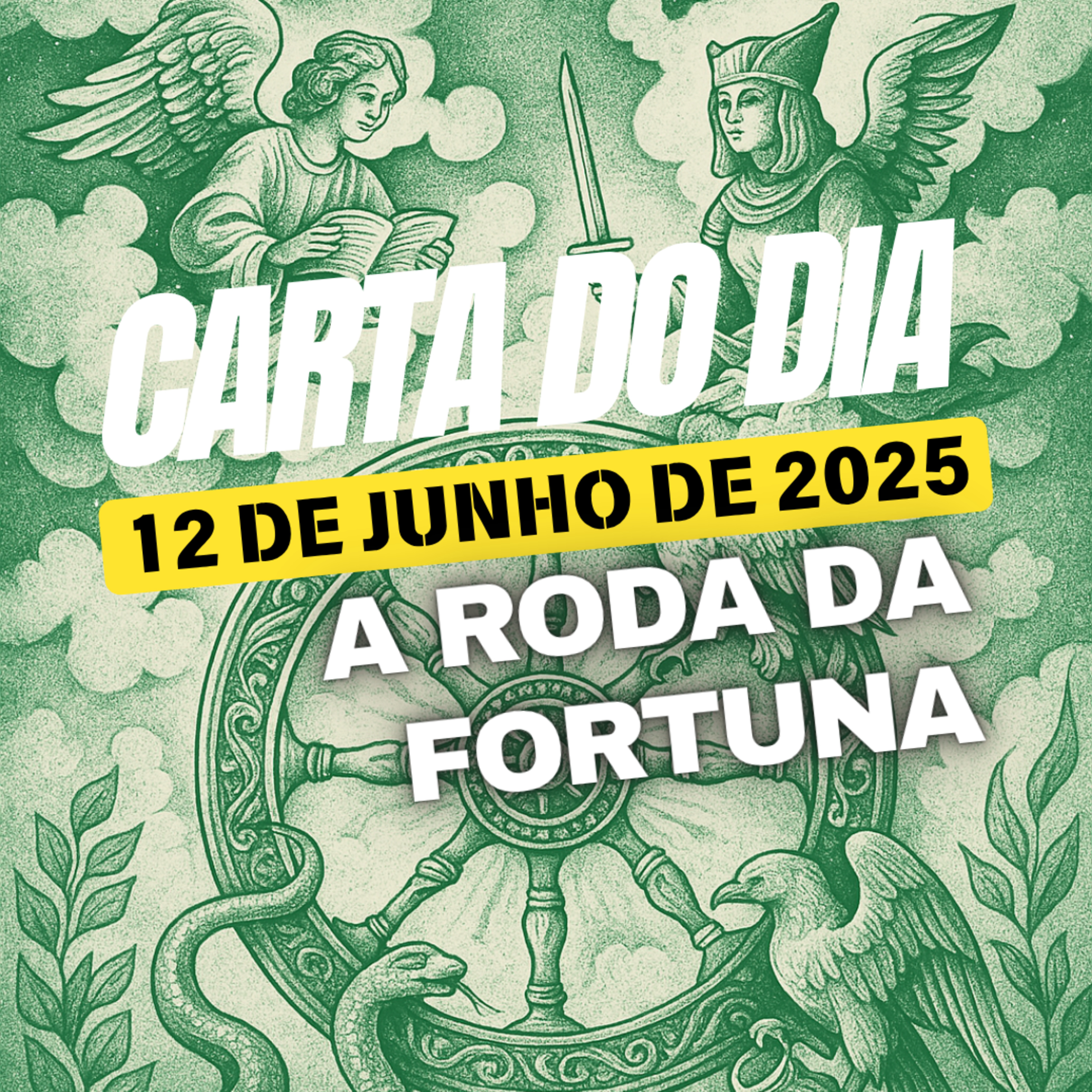 Carta para o dia 12 de Junho de 2025, A Roda da Fortuna. episode artwork