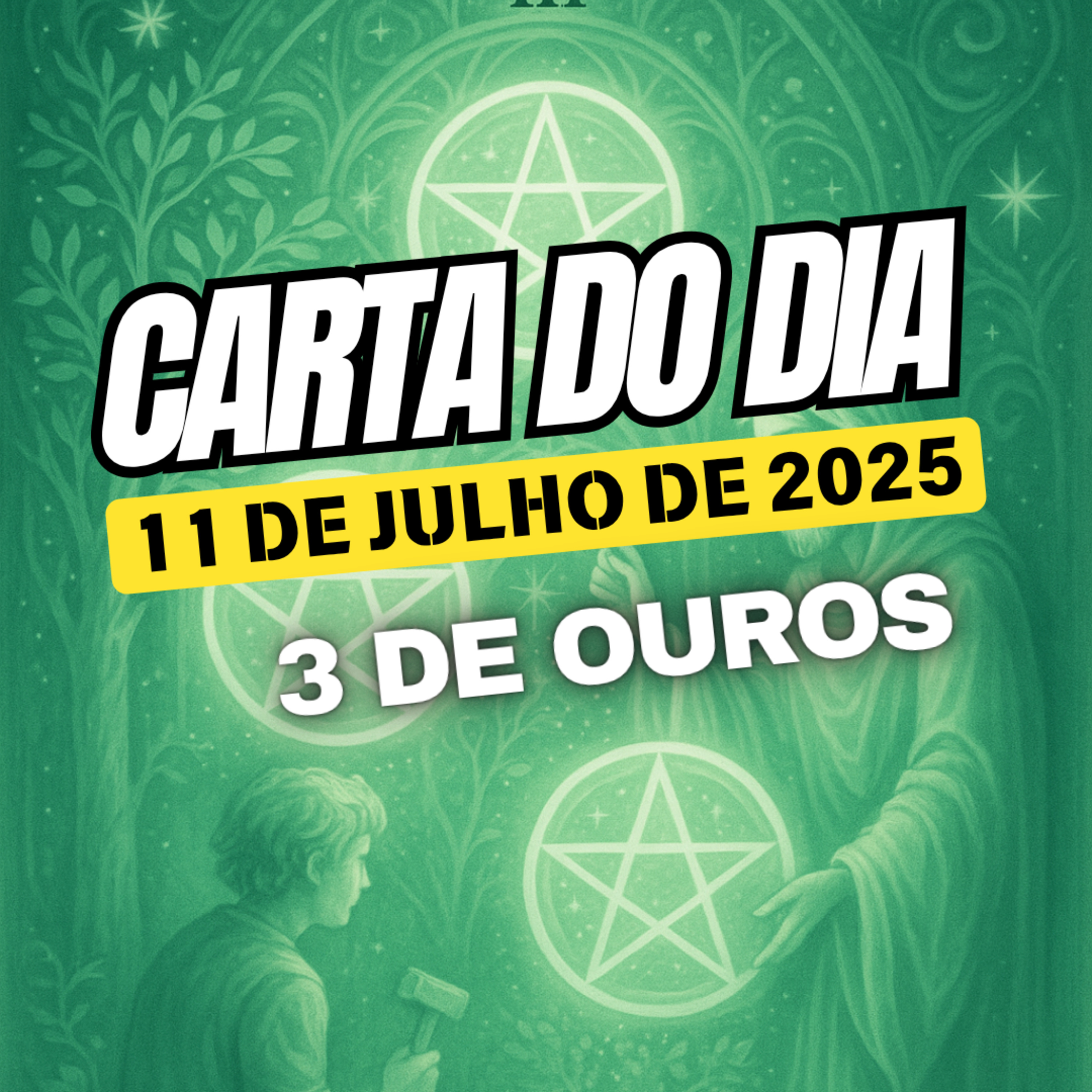 Carta para o dia 11 de Julho de 2025, 3 de Ouros. episode artwork