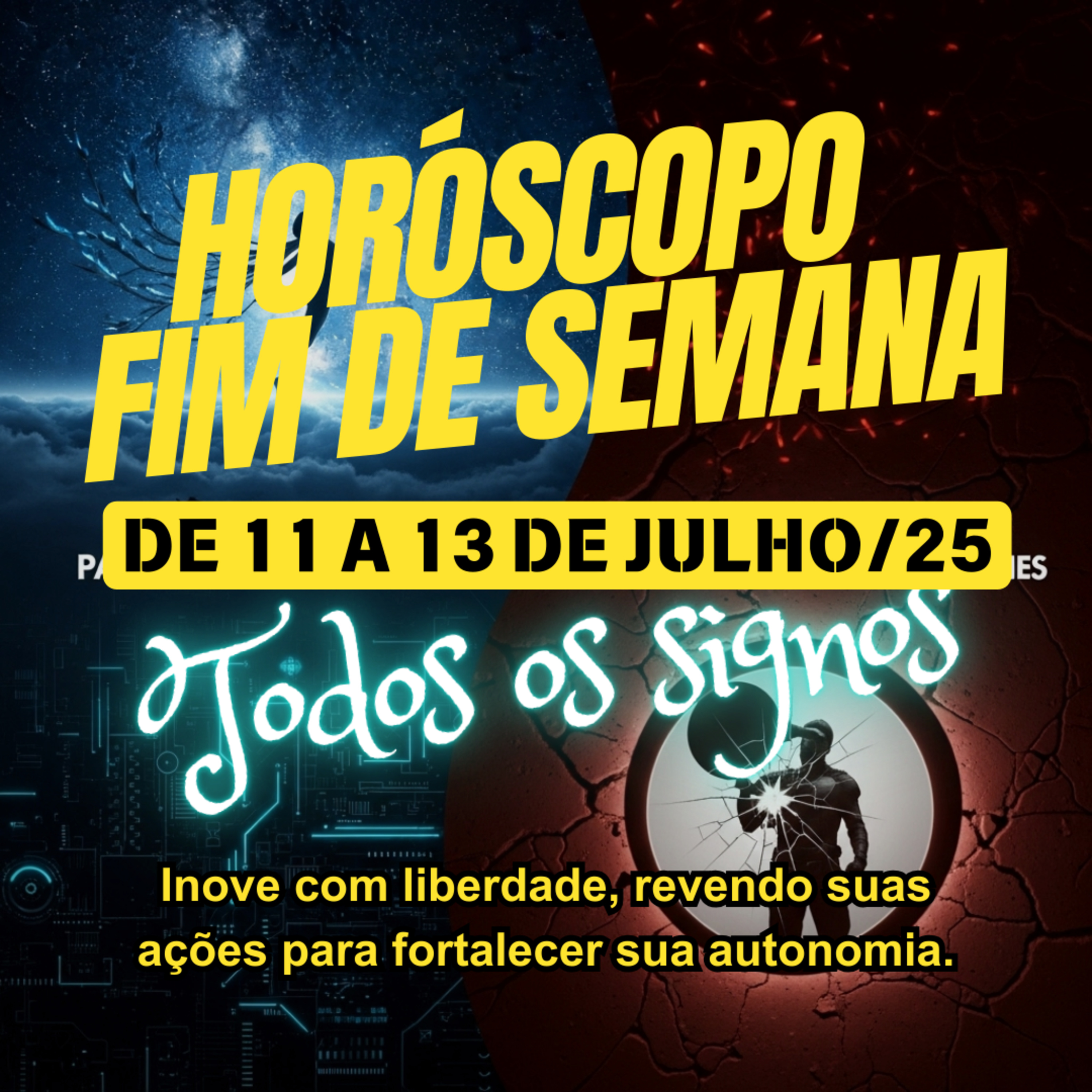Horóscopo para o fim de semana, de 11 a 13 de Julho de 2025. Todos os signos. episode artwork