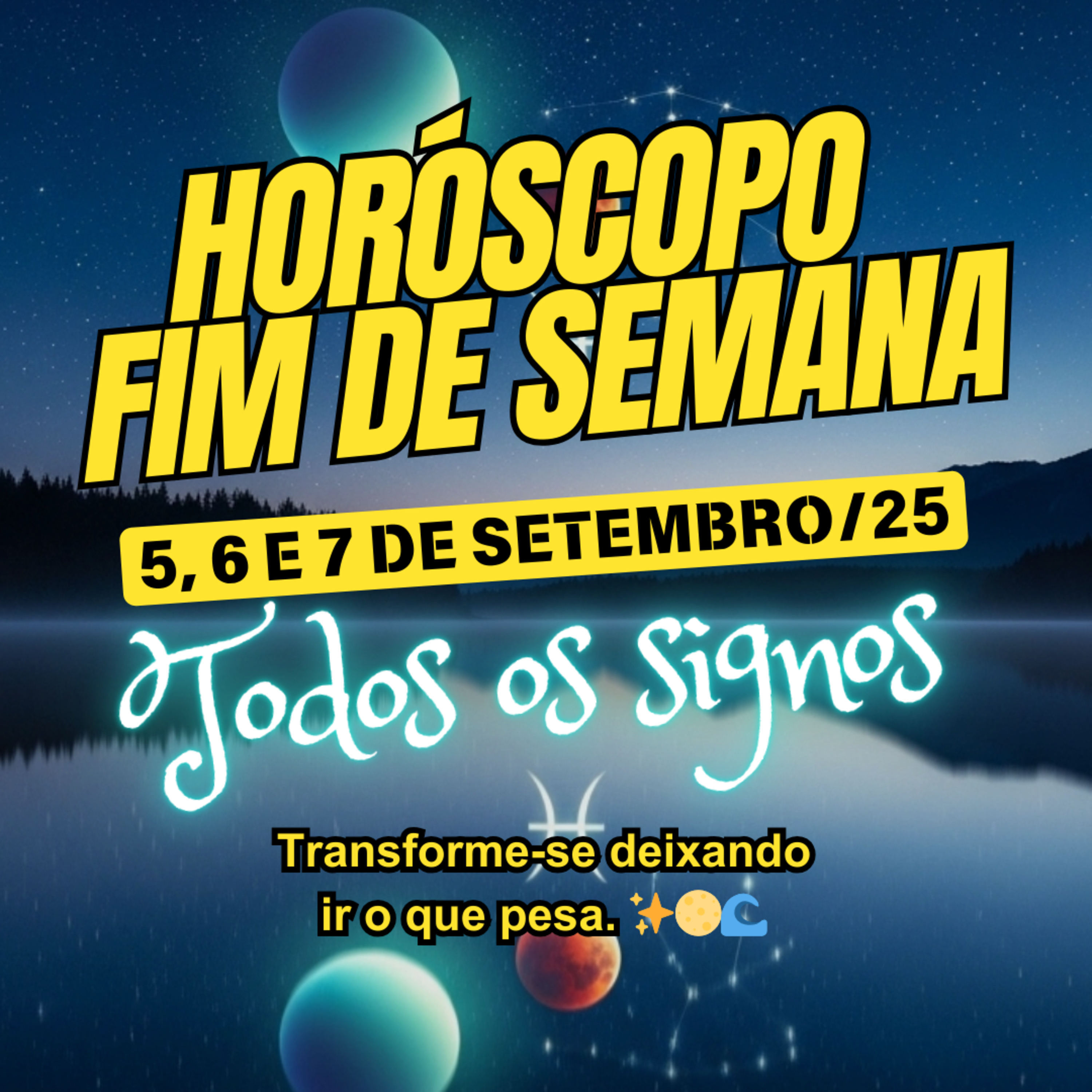 Horóscopo para o fim de Semana, De 5 a 7 de Setembro de 2025. Todos os signos. episode artwork