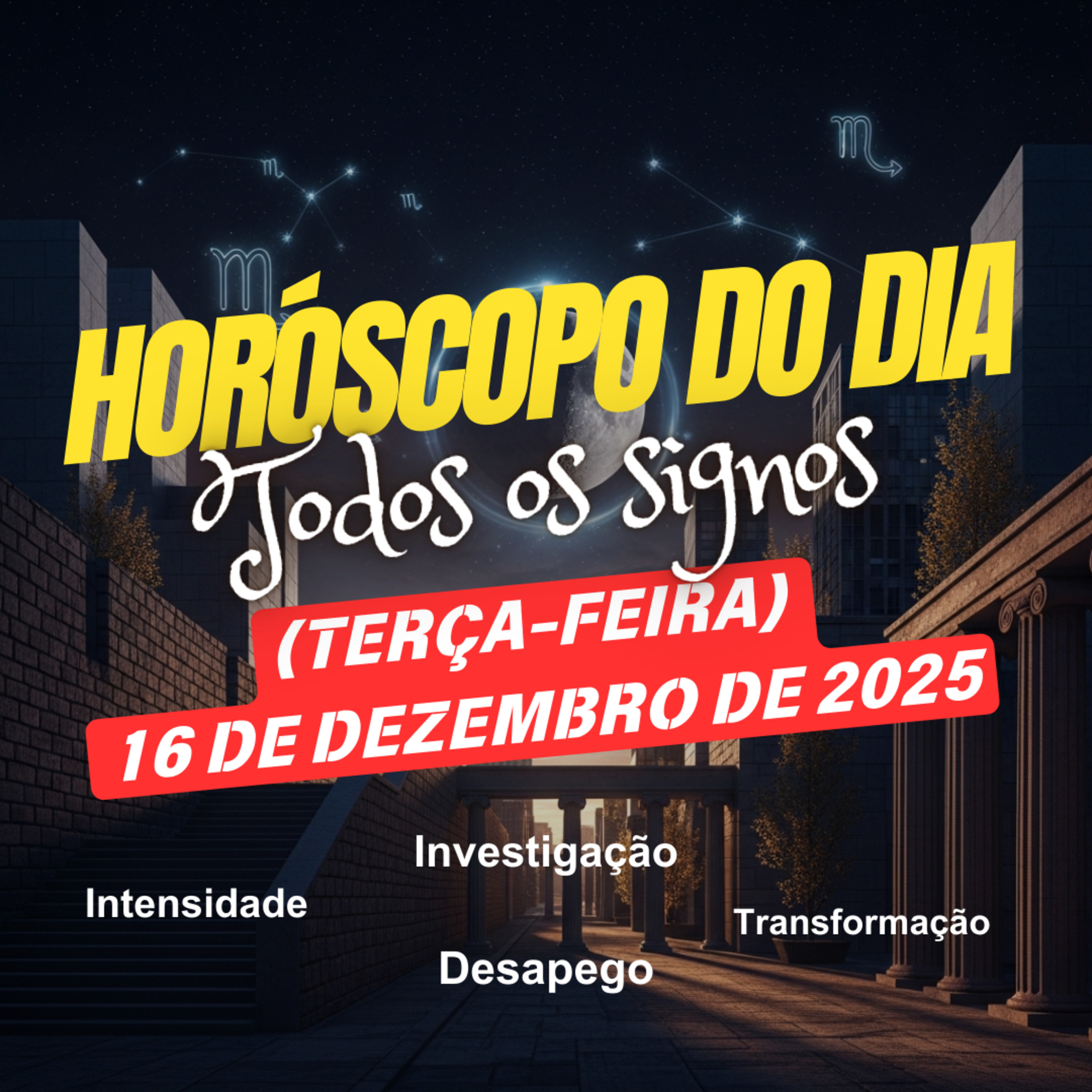 Horóscopo do Dia, Terça-feira, 16 de Dezembro de 2025. Todos os signos. episode artwork